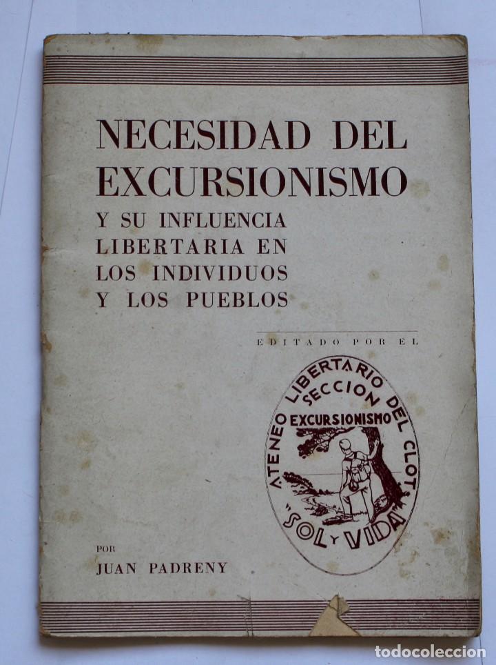 Necesidad del excursionismo : Sus beneficios físicos, morales e intelectuales y su influencia libertaria en los individuos y los pueblosJ.PADRENY 1934 - Portada