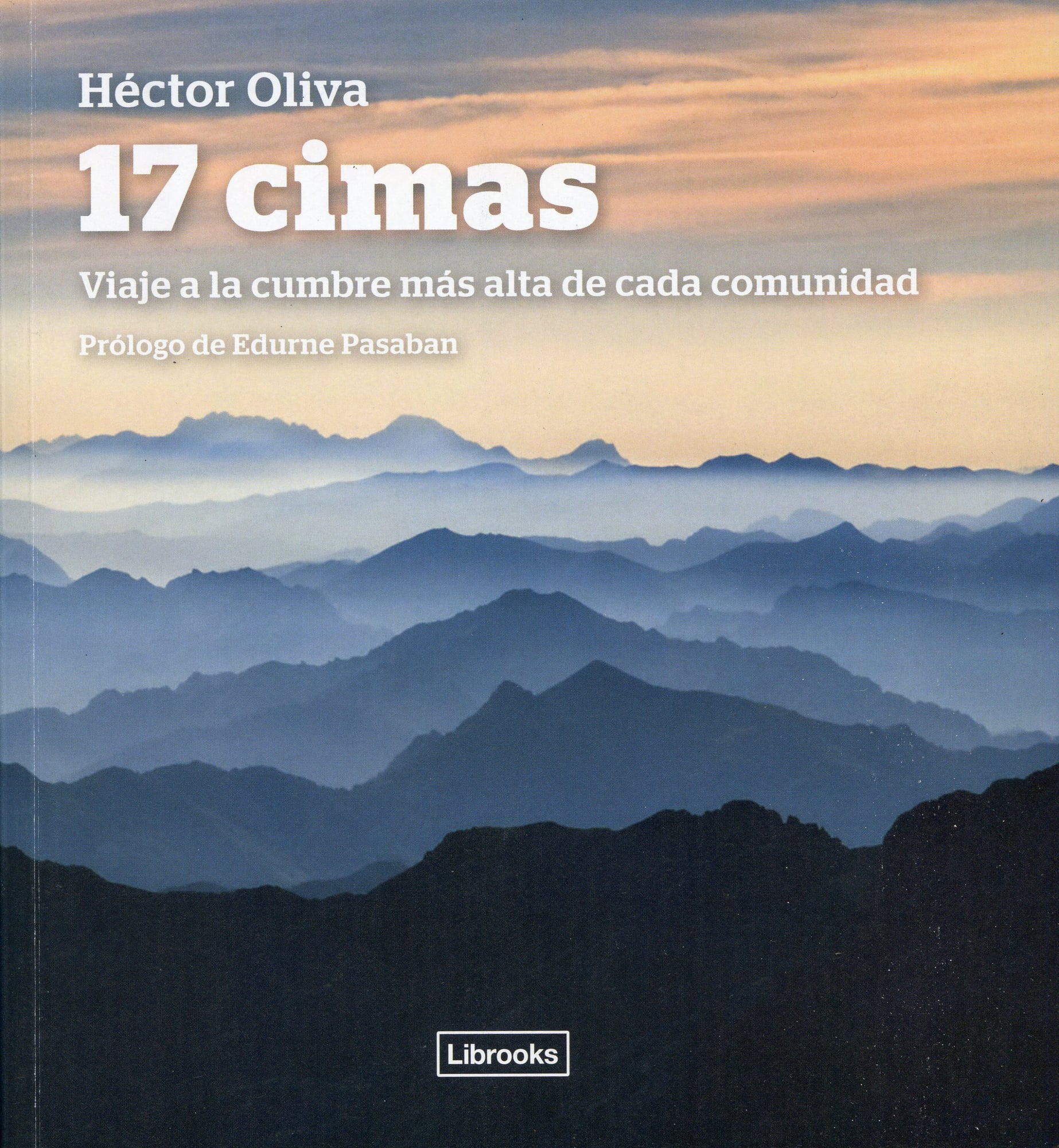 17 cimas : Viaje a la cumbre más alta de cada comunidad - Portada