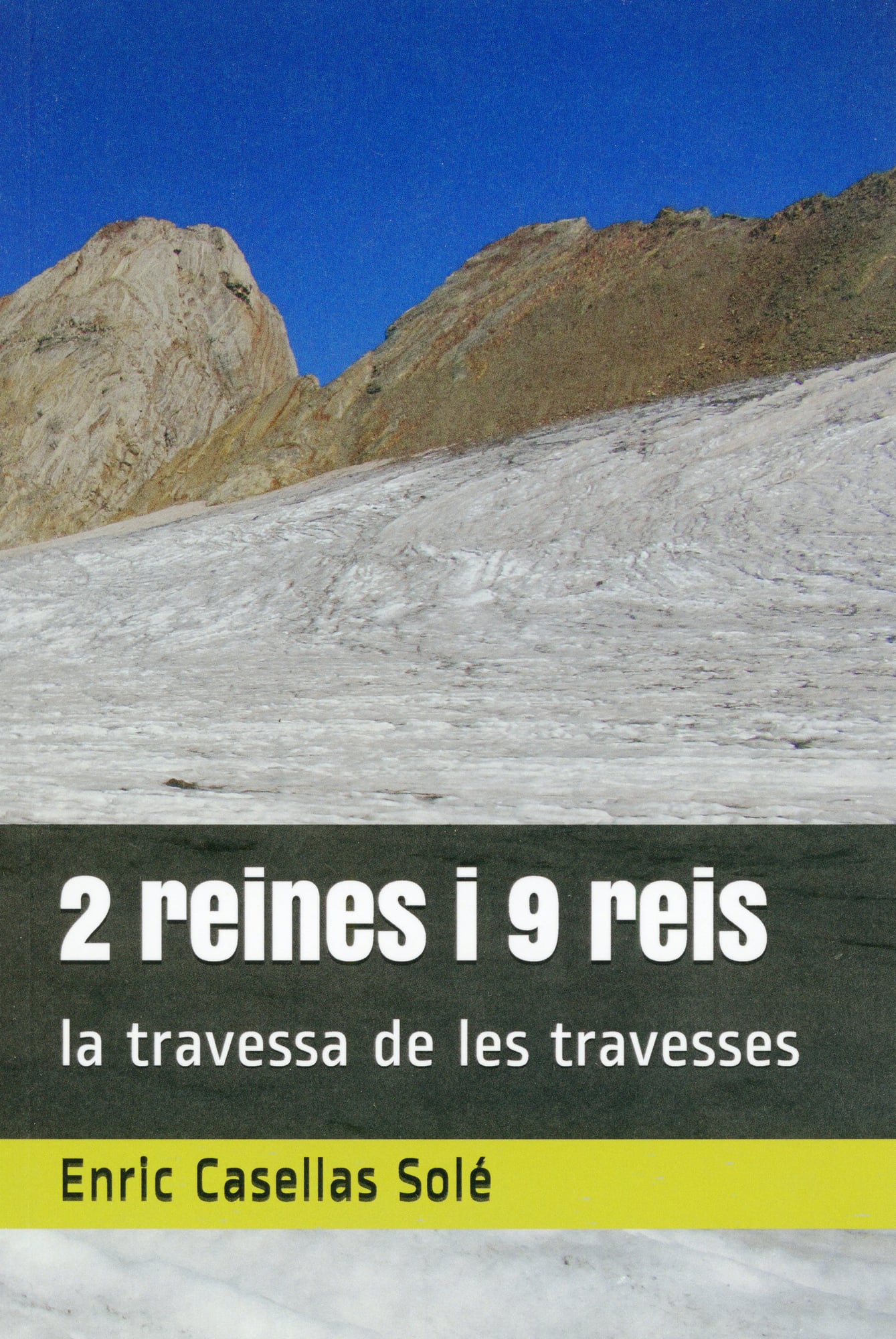 2 reines i 9 reis : La travessa de les travesses - Portada