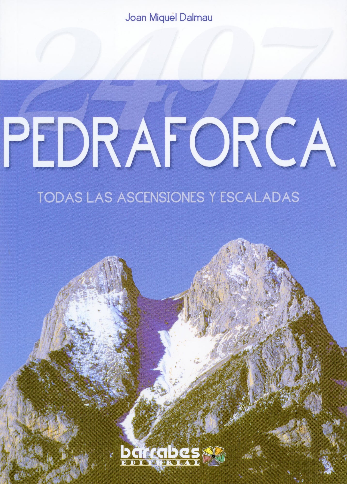 2497 Pedraforca Todas las ascensiones y escaladas - Portada