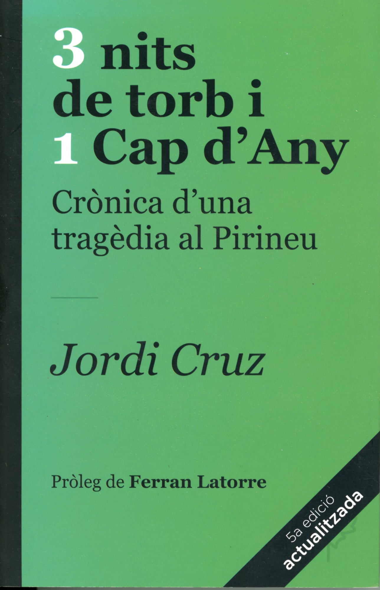 3 nits de torb i 1 Cap d'Any : Crònica d'una tragèdia al Pirineu - Portada