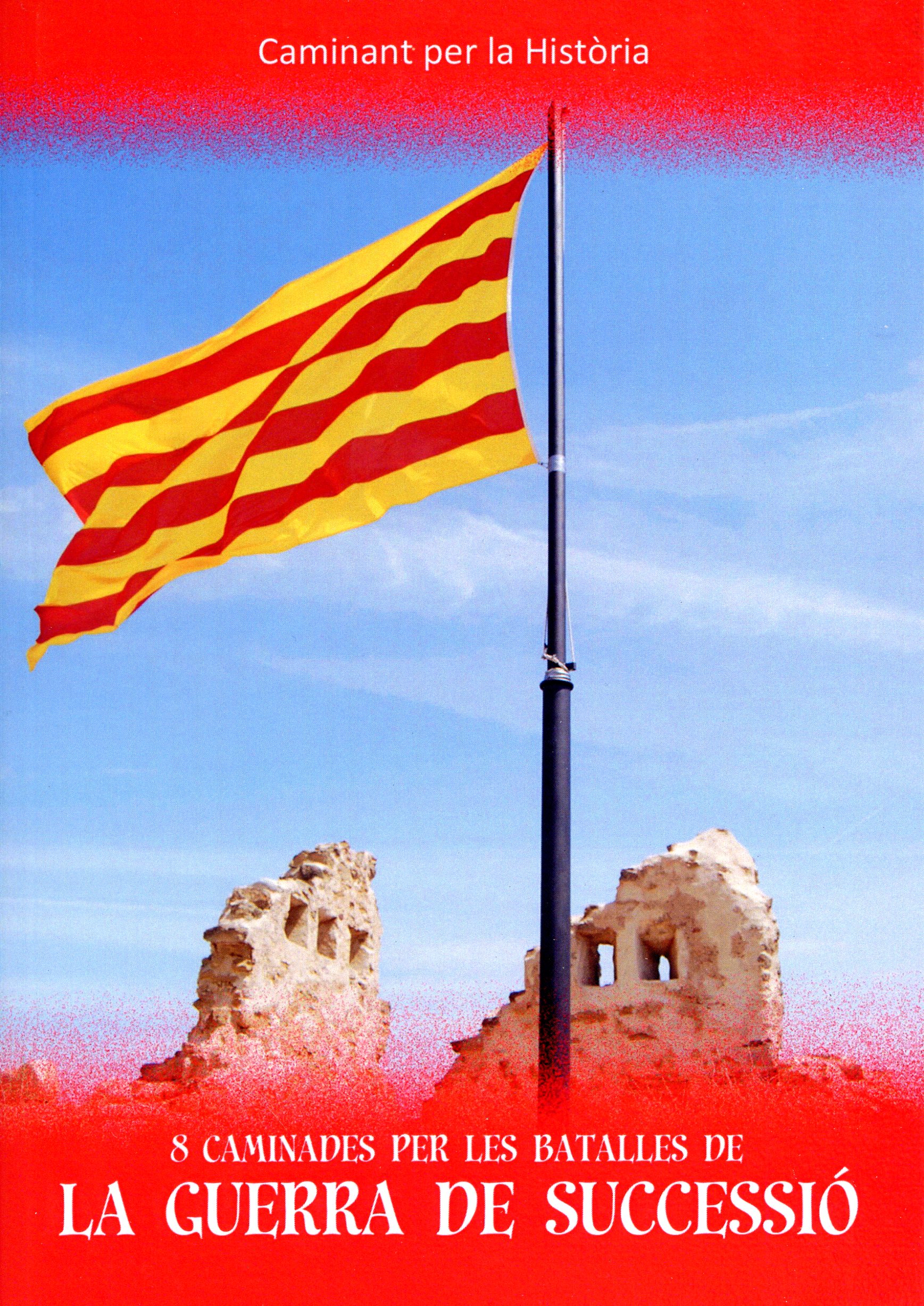 8 caminades per les batalles i combats de la Guerra de Successió - Portada