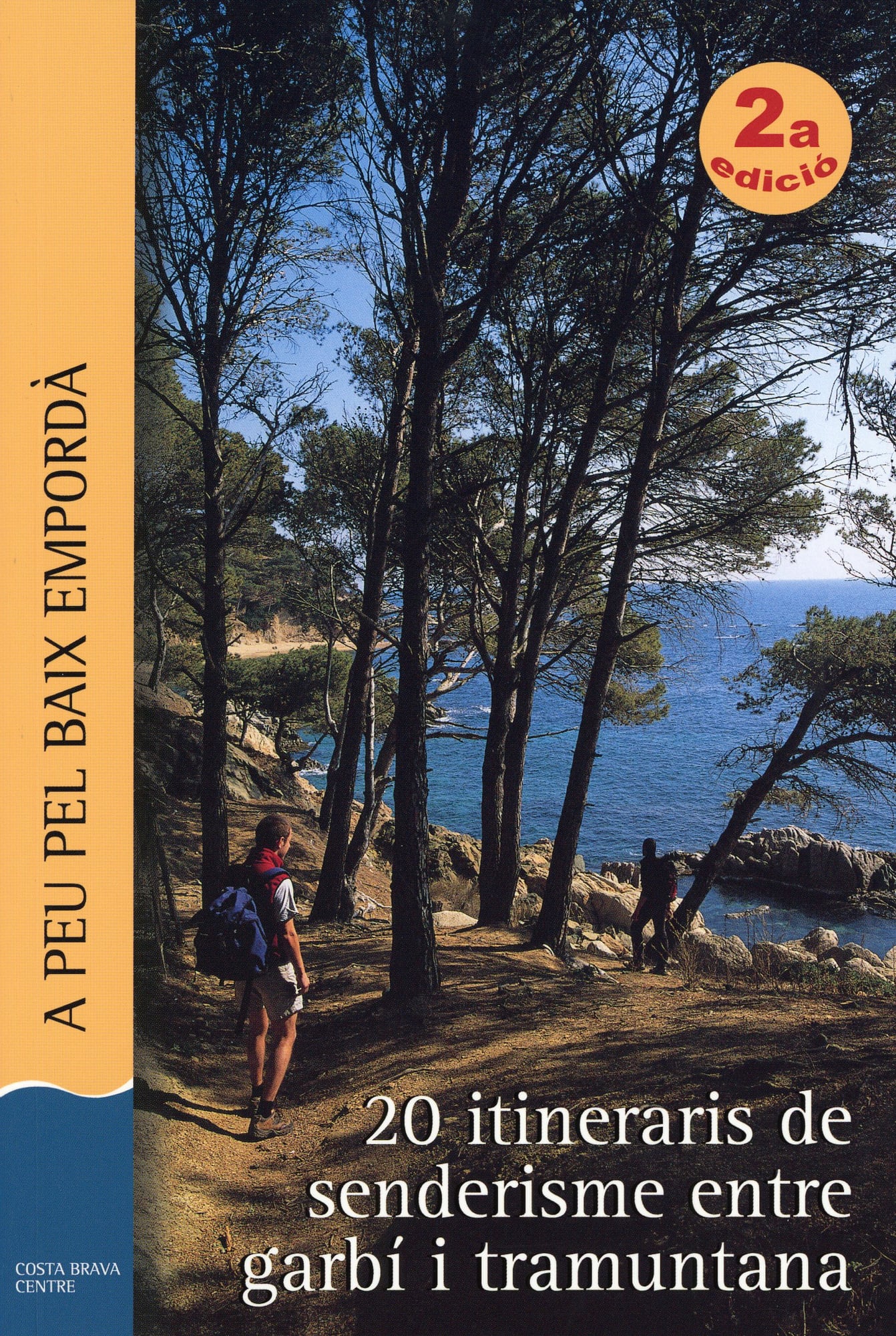 A peu pel Baix Empordà : 20 itineraris de senderisme entre garbí i tramuntana - Portada