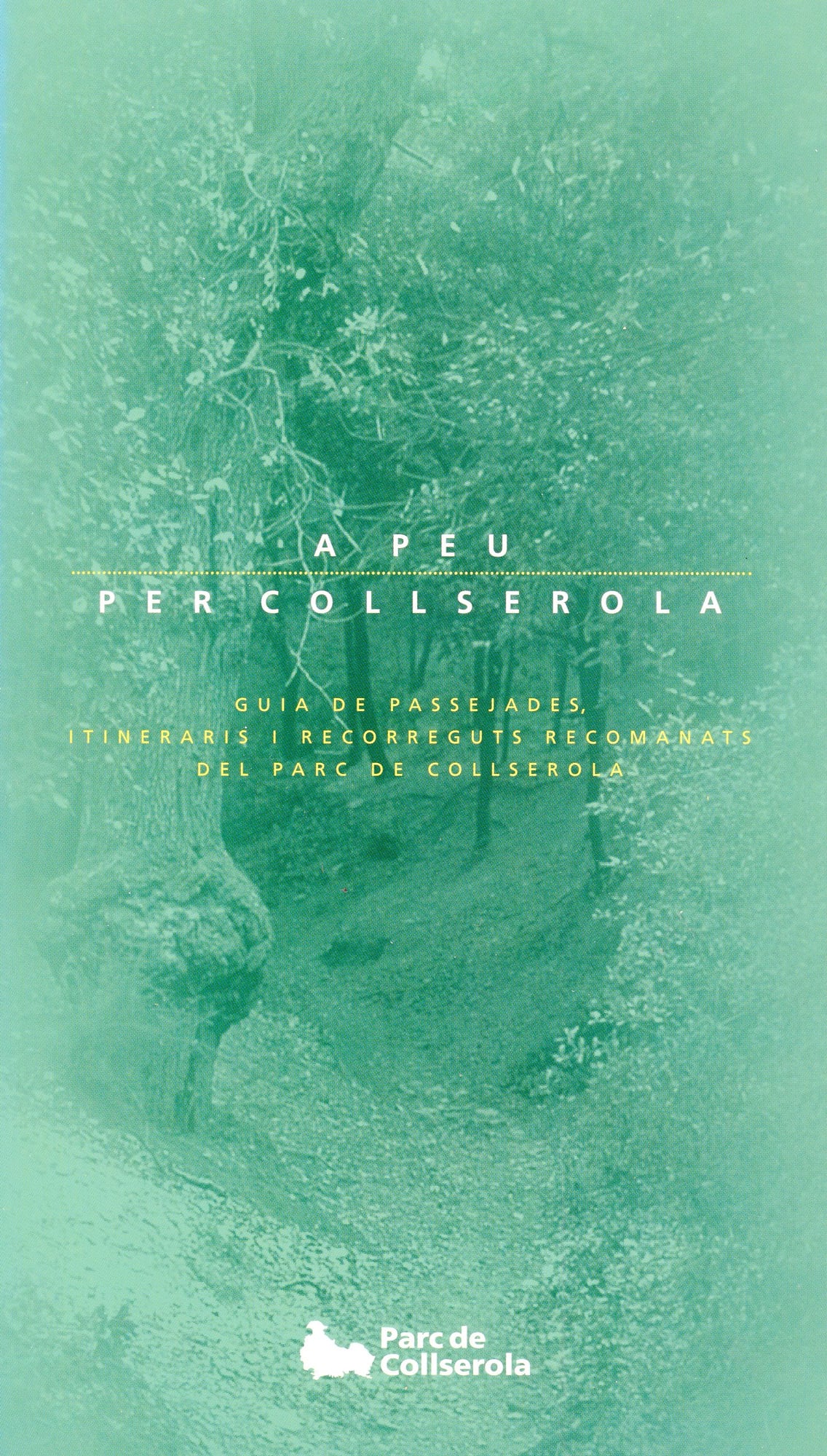 A peu per Collserola : Guia de passejades, itineraris i recorreguts recomanats pel parc de Collserola - Portada