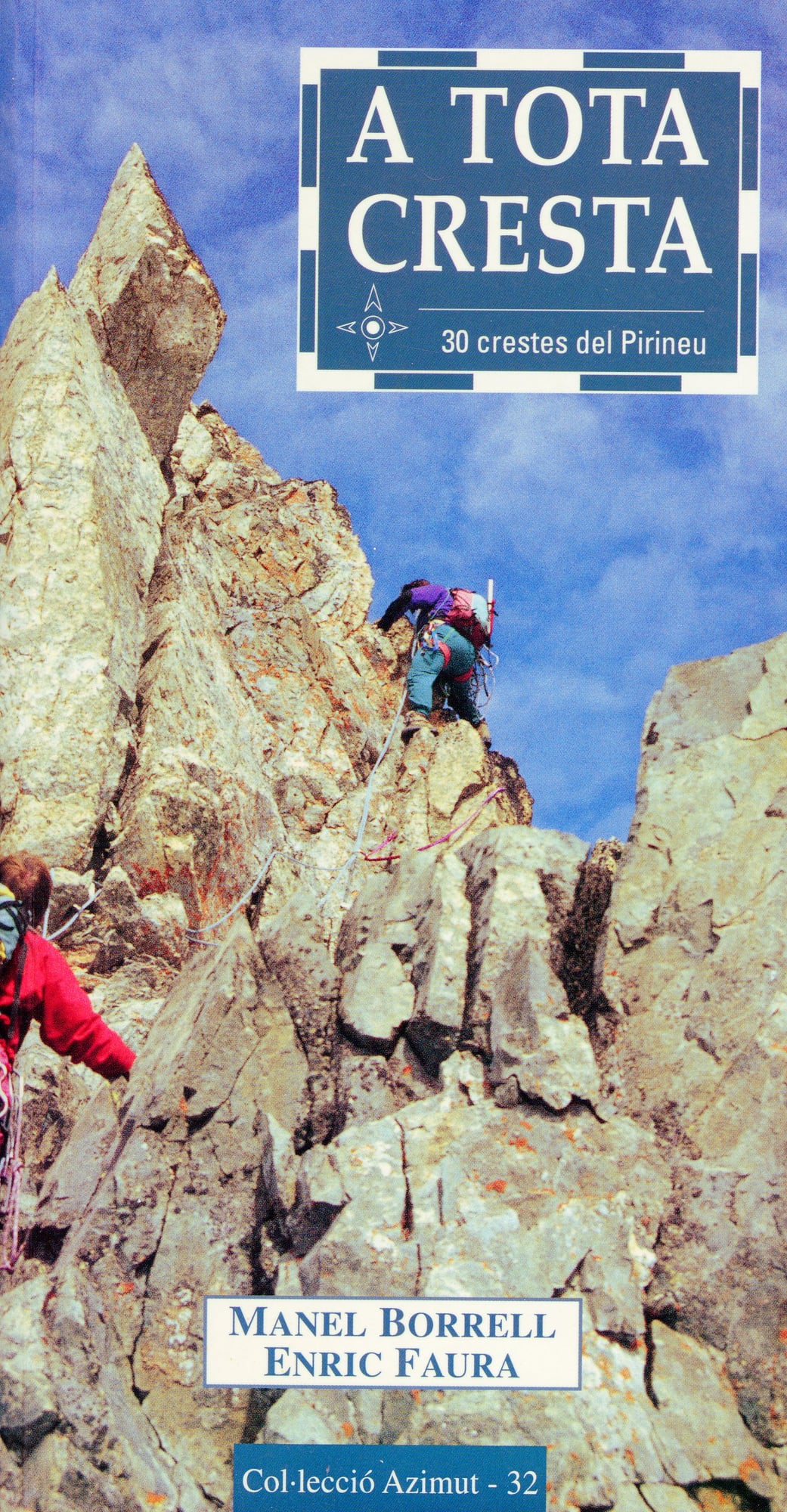 A tota cresta : 30 crestes del Pirineu - Portada
