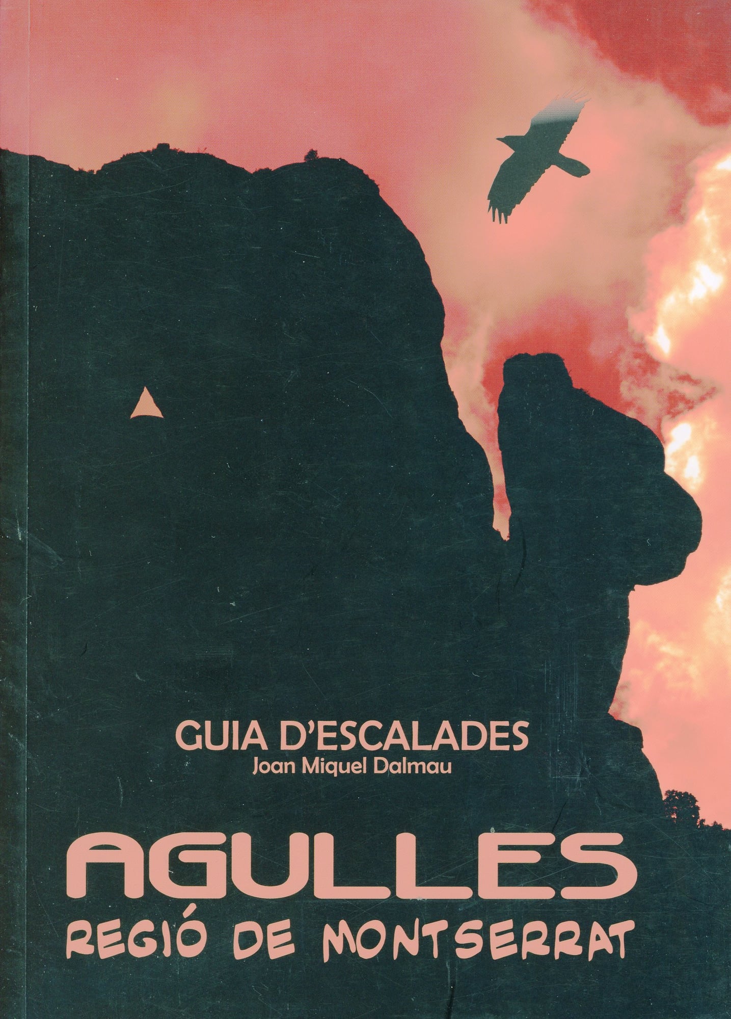 Agulles, regió de Montserrat : Guia d'escalades - Portada