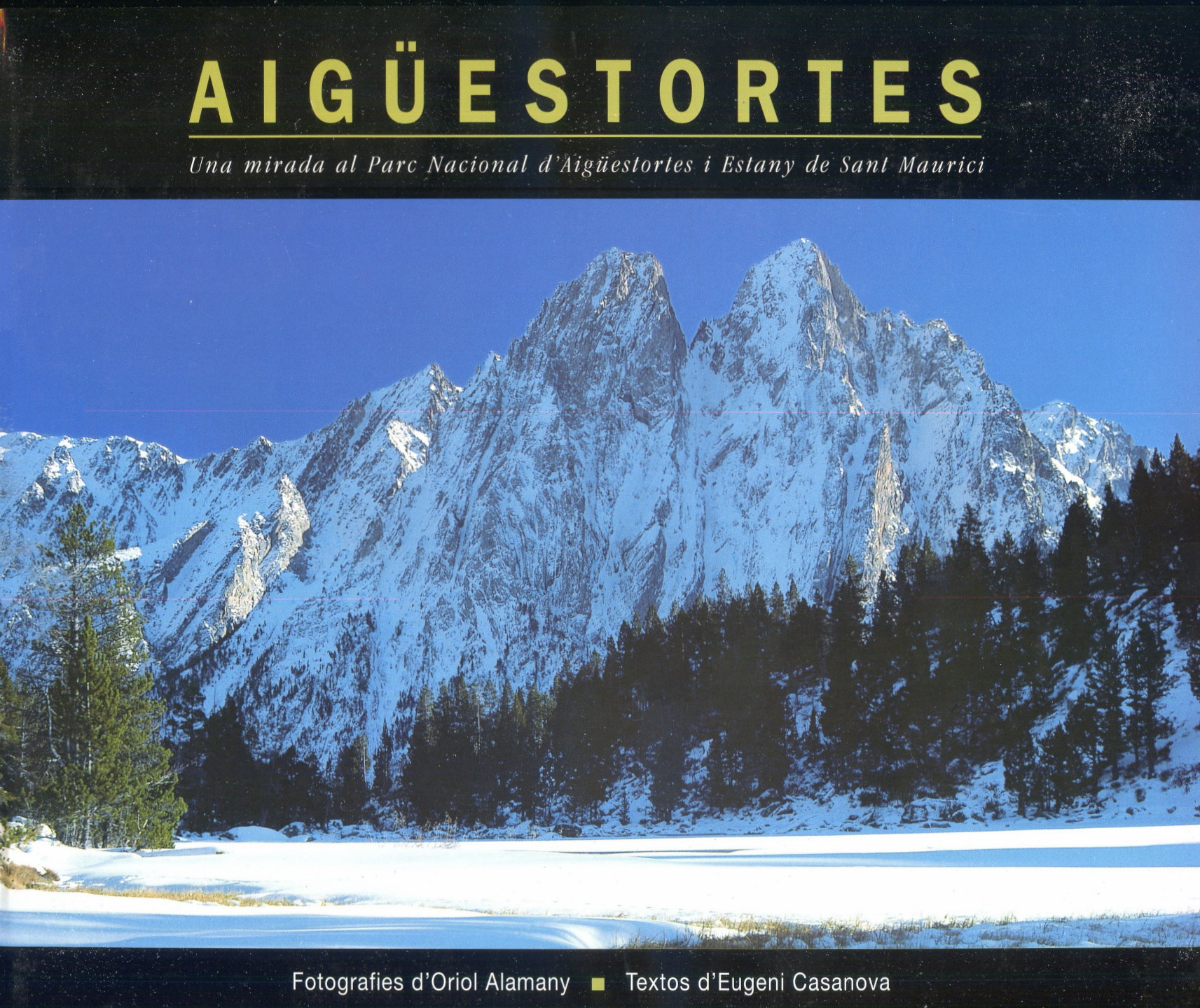 Aigüestortes : Una mirada al Parc Nacional d'Aigüestortes i Estany de Sant Maurici - Portada