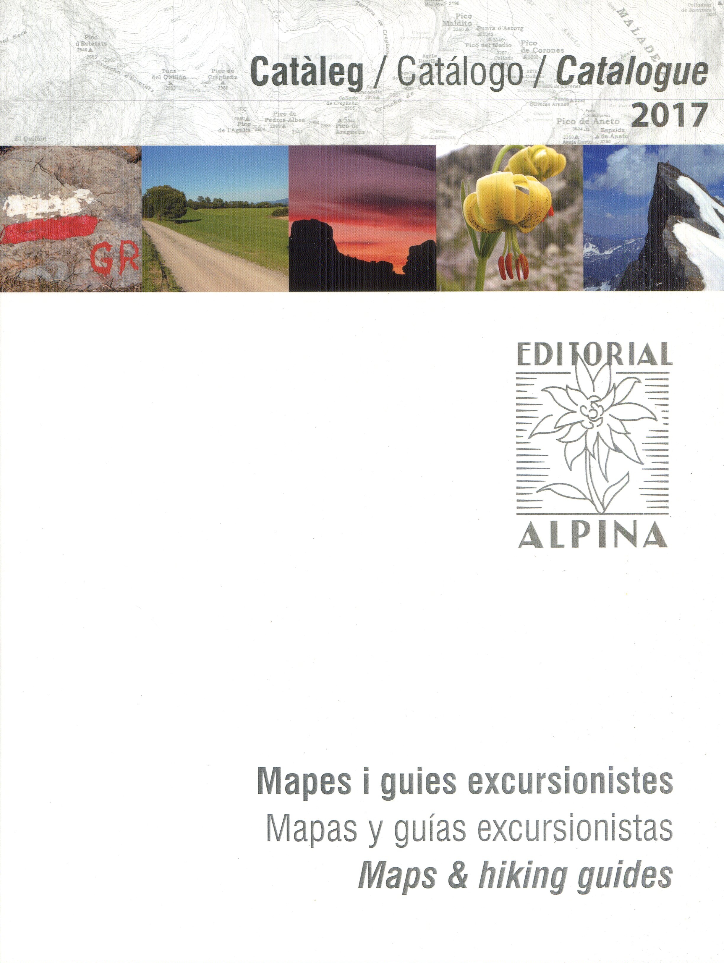 Catàleg / Catálogo / Catalogue / 2017 : Editorial Alpina : Mapes i guies excursionistes - Portada