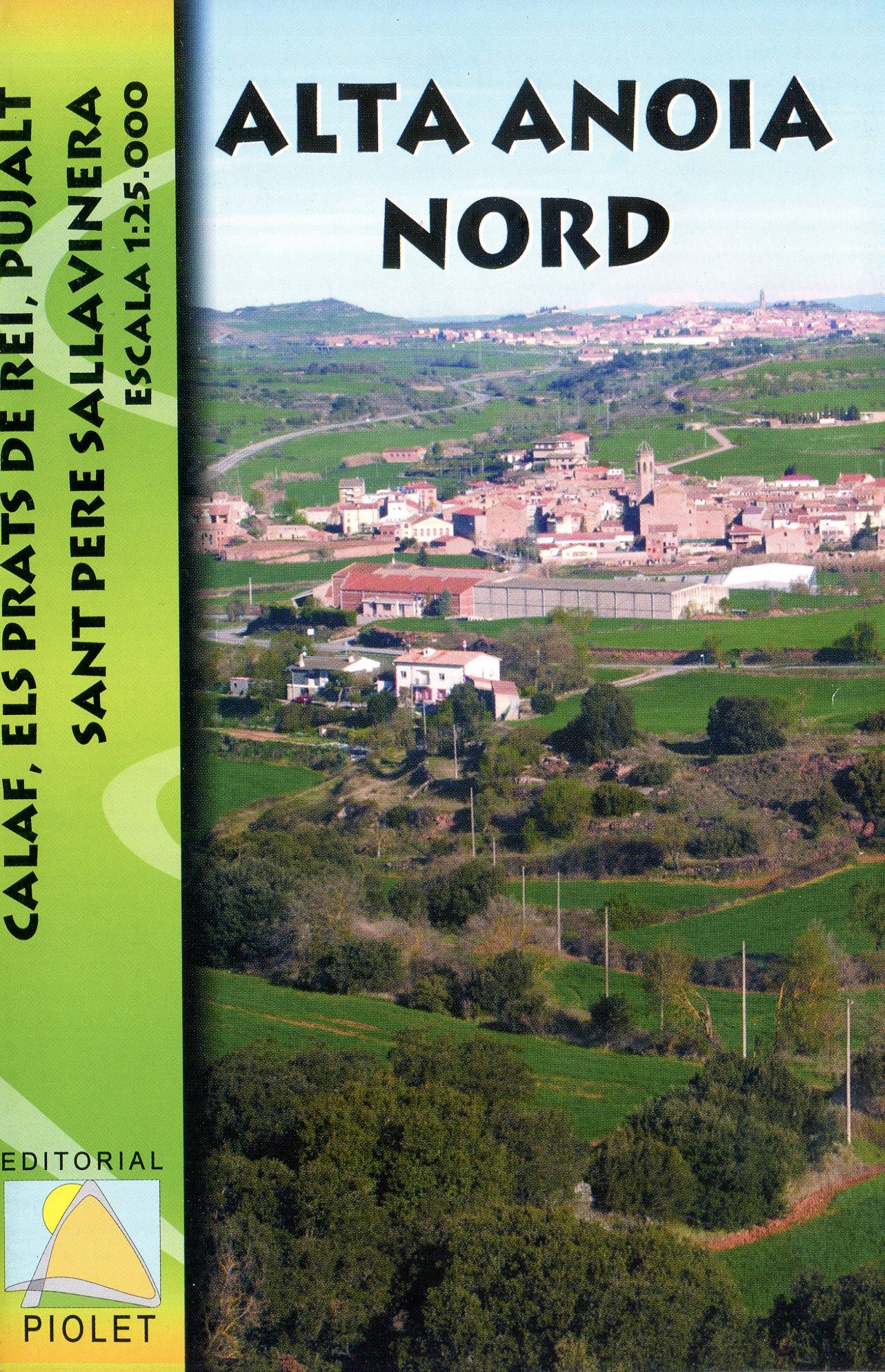Alta Anoia Nord : Calaf, Els Prats de Rei, Pujalt, Sant Pere Sallavinera : Escala 1:25.000 - Portada