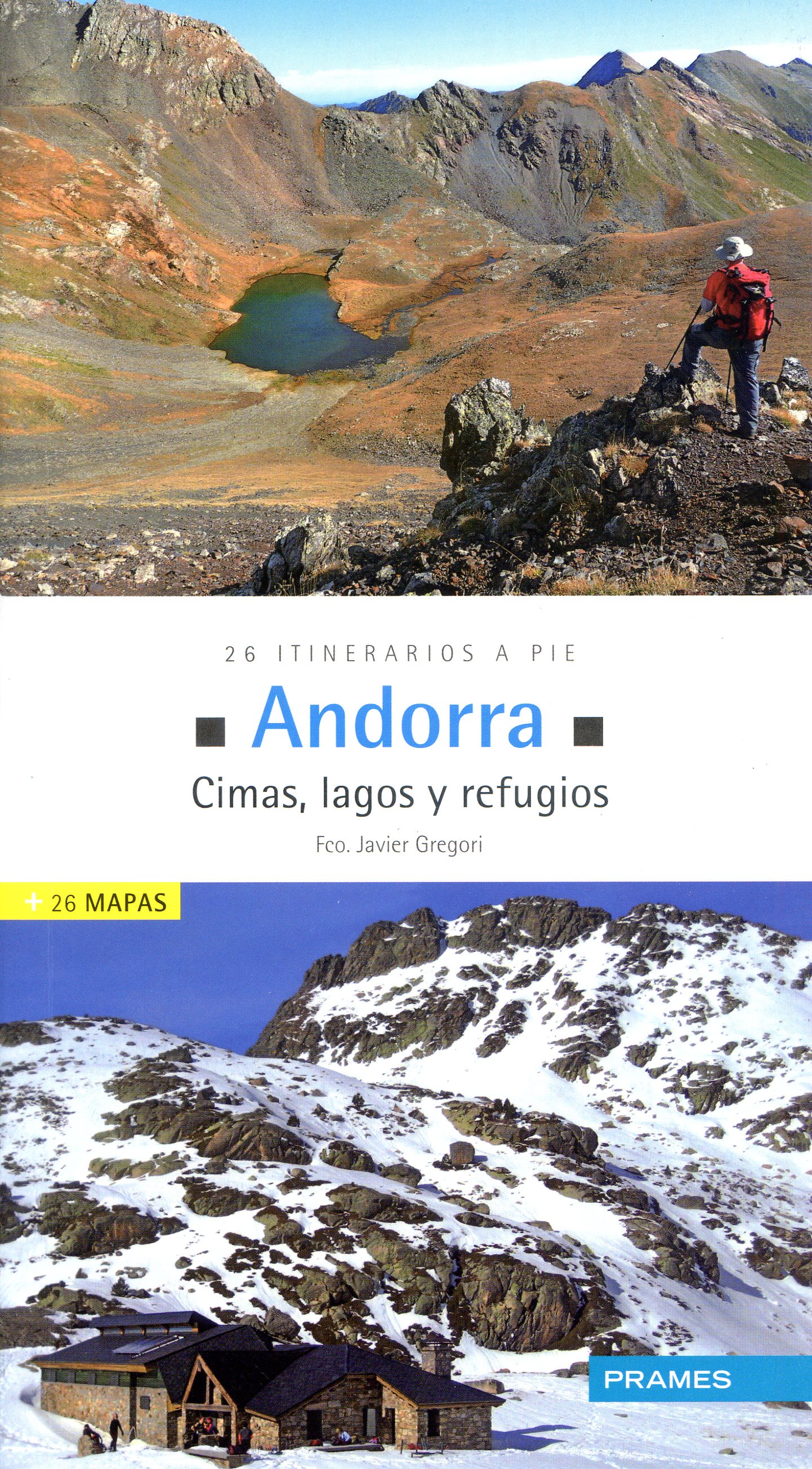 Andorra : Cimas, lagos y refugios : 26 itinerarios a pie - Portada