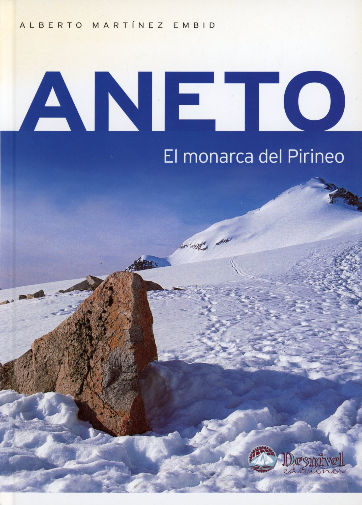 Aneto : El monarca del Pirineo - Portada