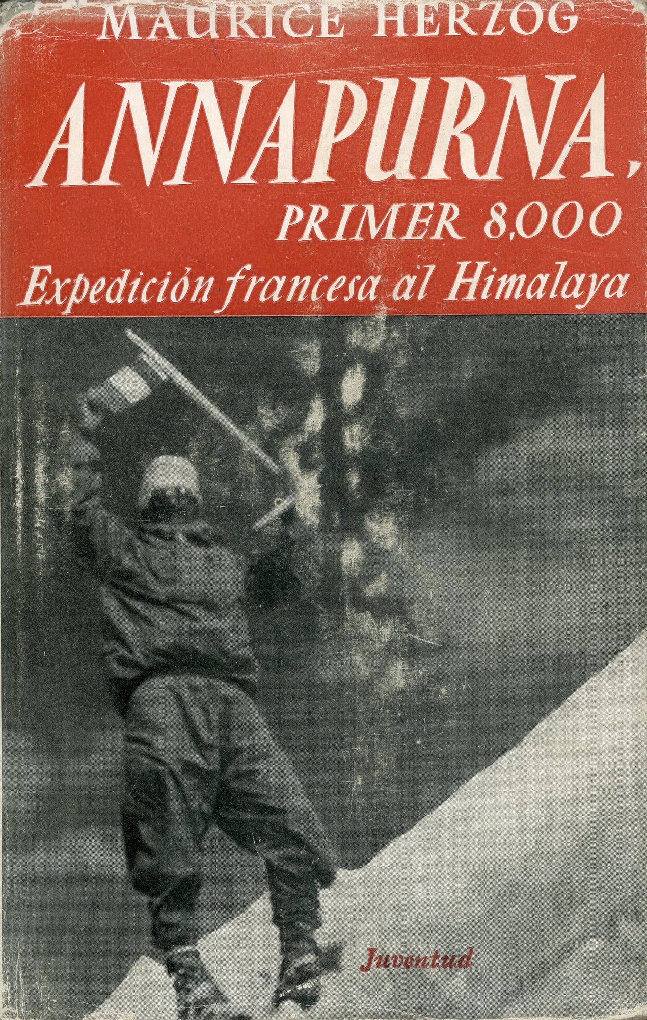 Annapurna : Primer 8000 : Expedición francesa al Himalaya - Portada