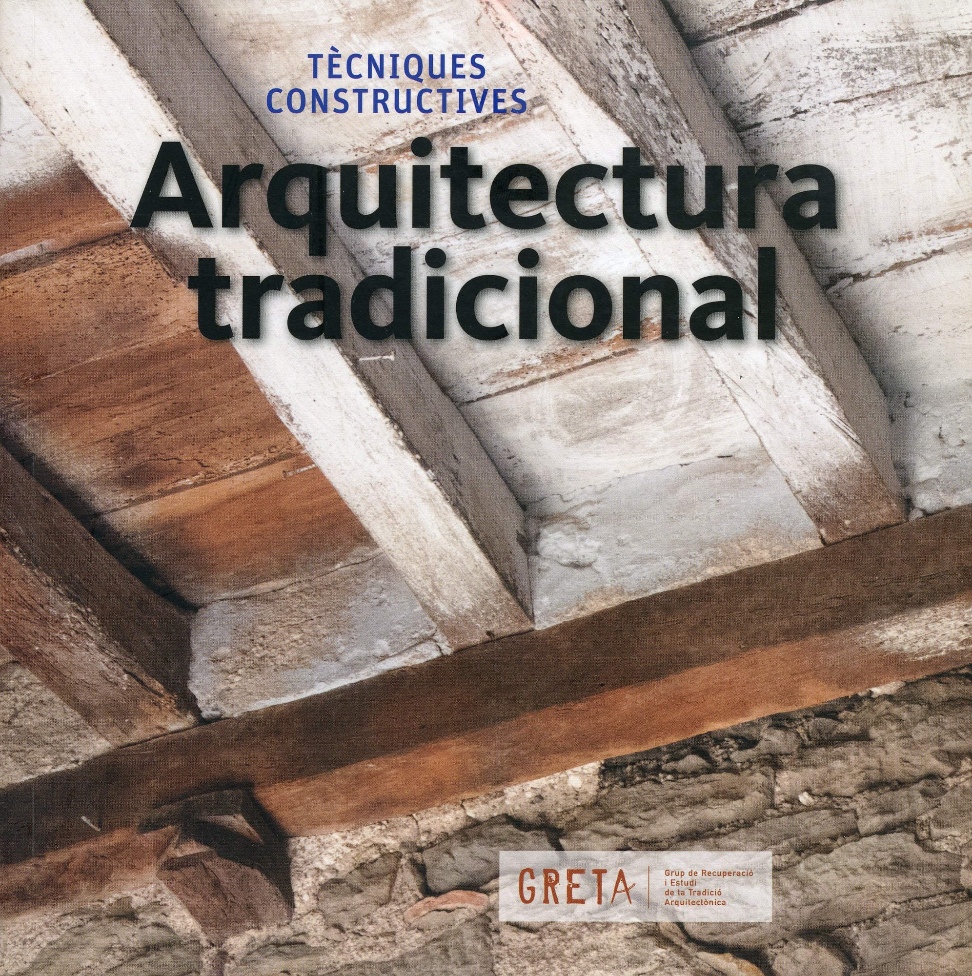 Arquitectura tradicional : Tècniques constructives - Portada