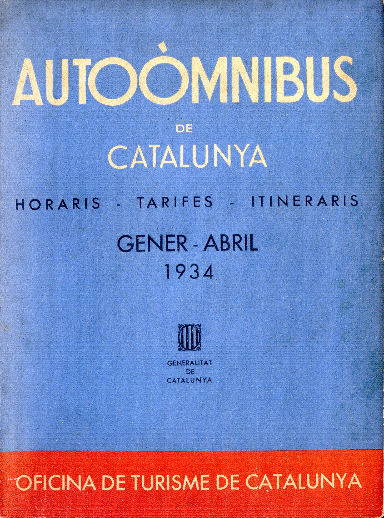 Autoòmnibus de Catalunya : Horaris - Tarifes - Itineraris : Gener-Abril 1934 - Portada