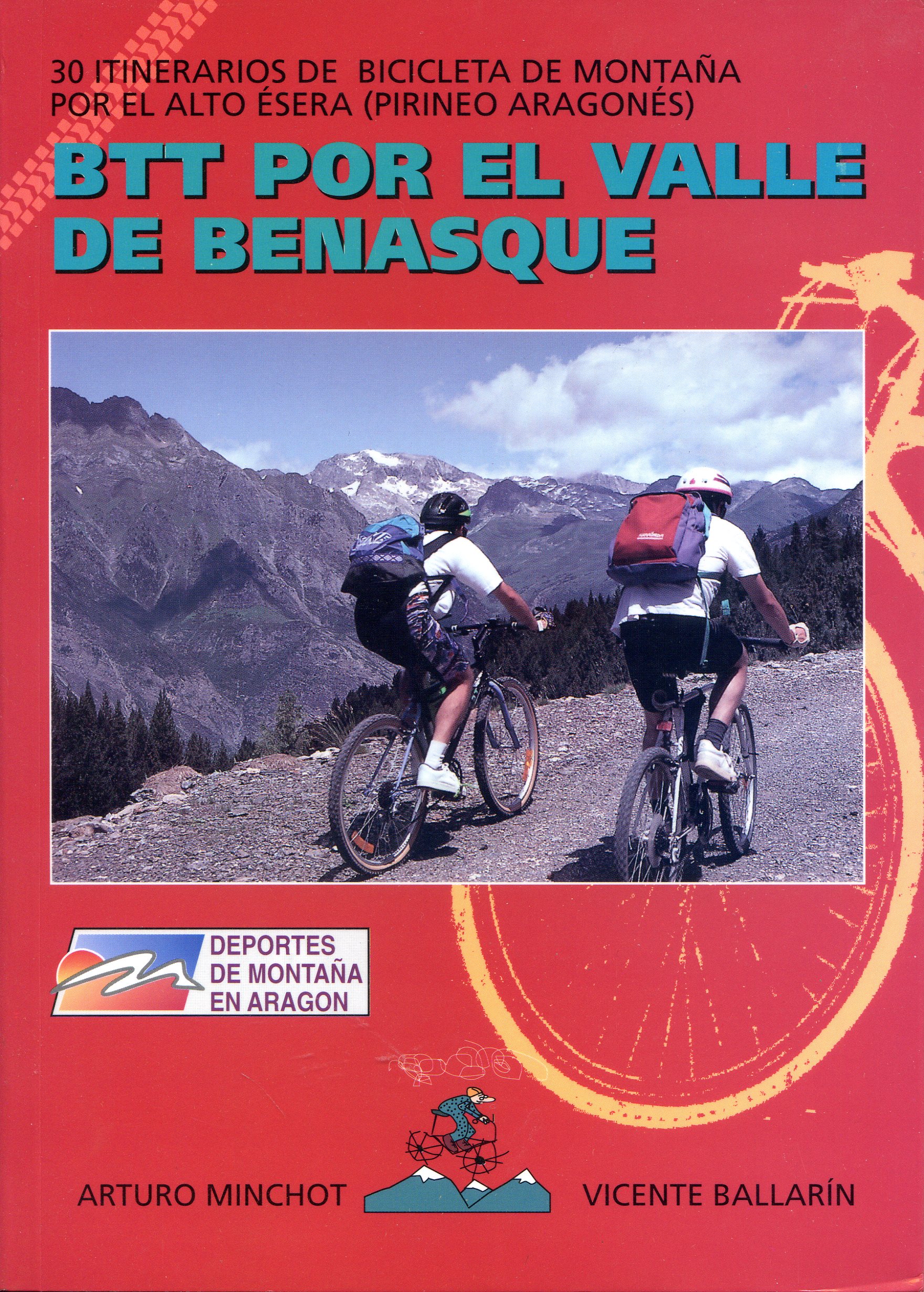 BTT por el Valle de Benasque : 30 itinerarios de bicicleta de montaña por el Alto Ésera - Portada