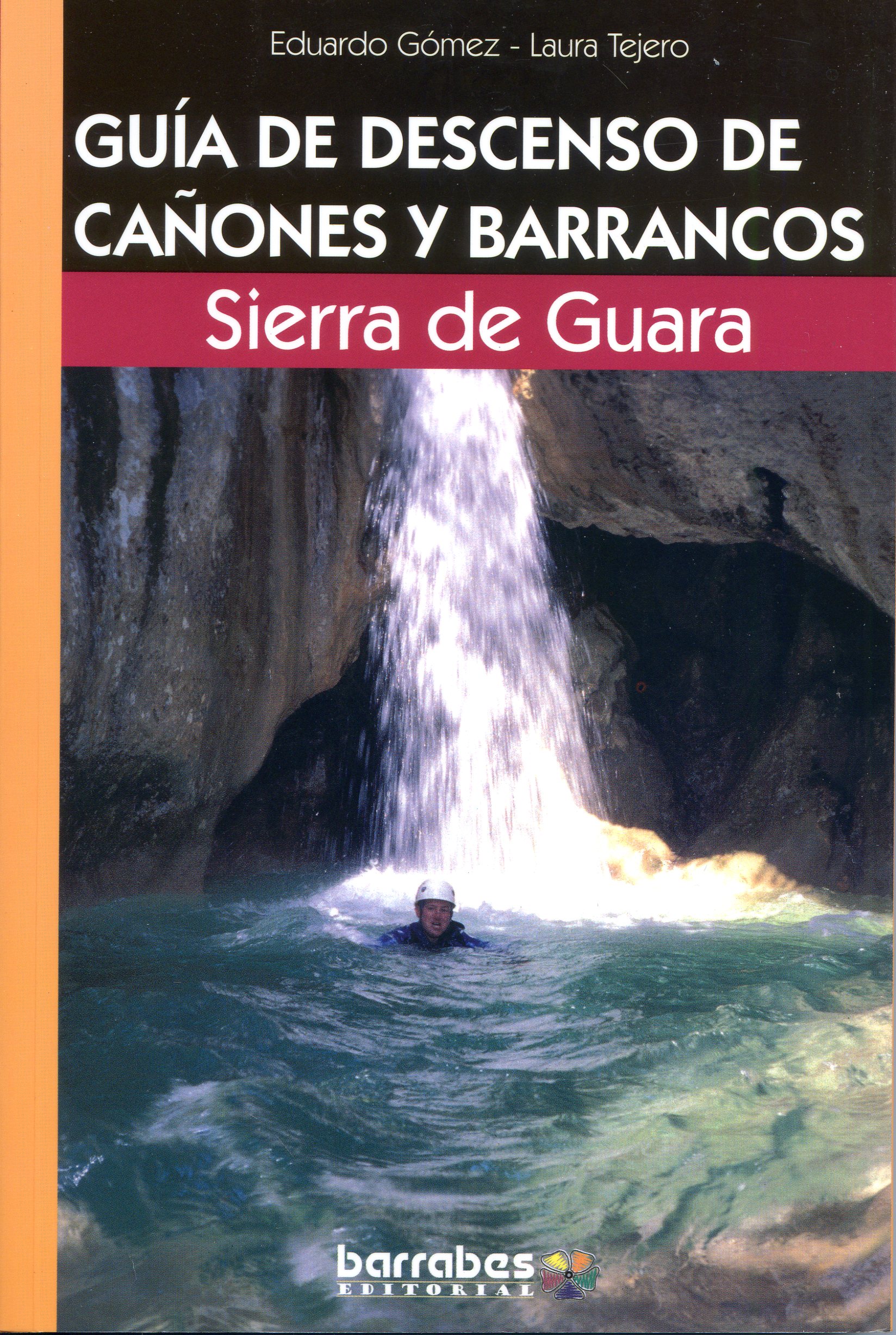 Guía de descenso de cañones y barrancos : Sierra de Guara - Portada