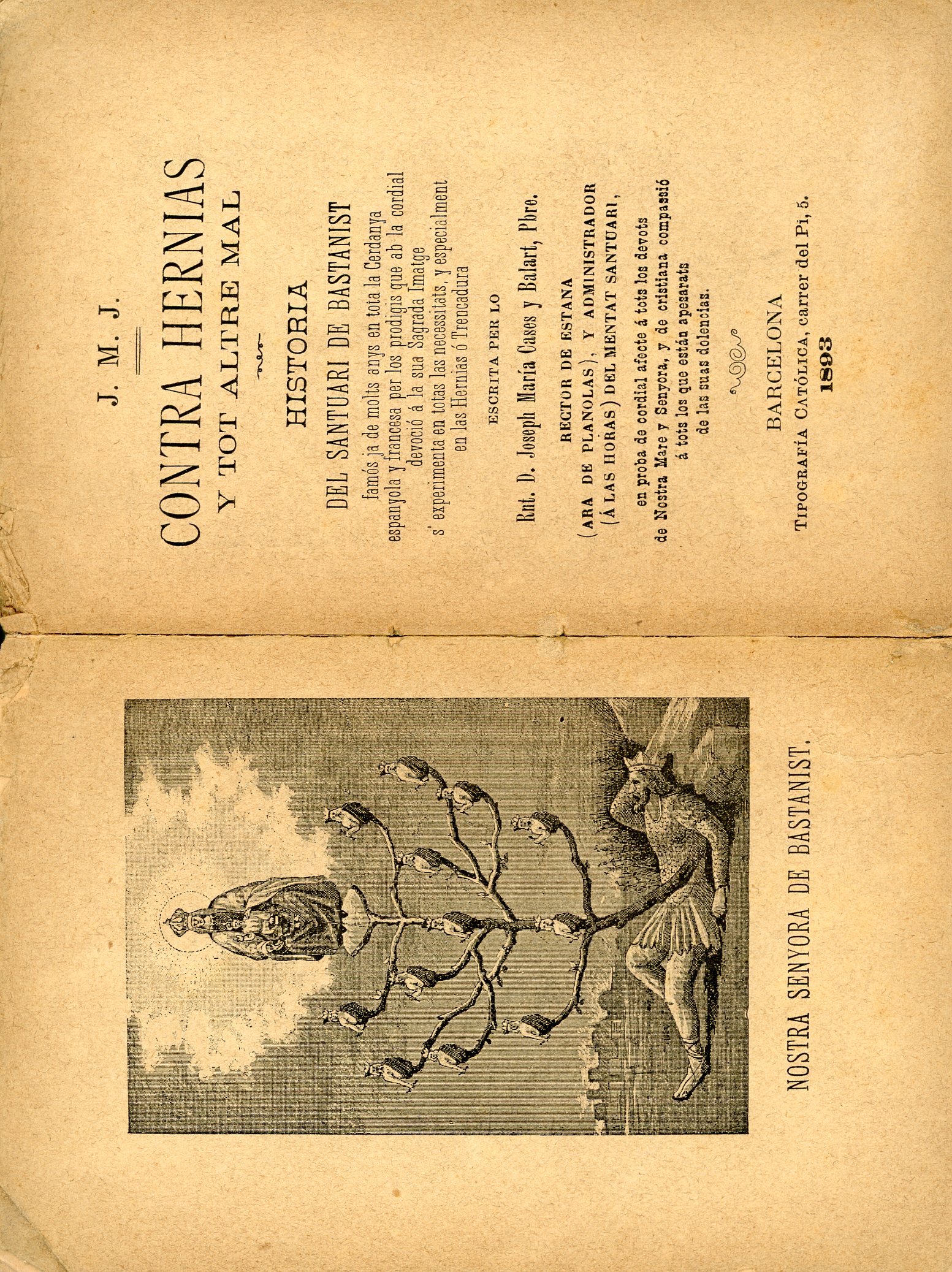 Contra hernias y tot altre mal : Historia del santuari de Bastanist famós ja de molts snyd en tota la Cerdanya espanyola y francesa per los prodigis que ab la cordial devoció á la sua Sagrada Imatge s'experimenta en totas las necessitats... - Portada