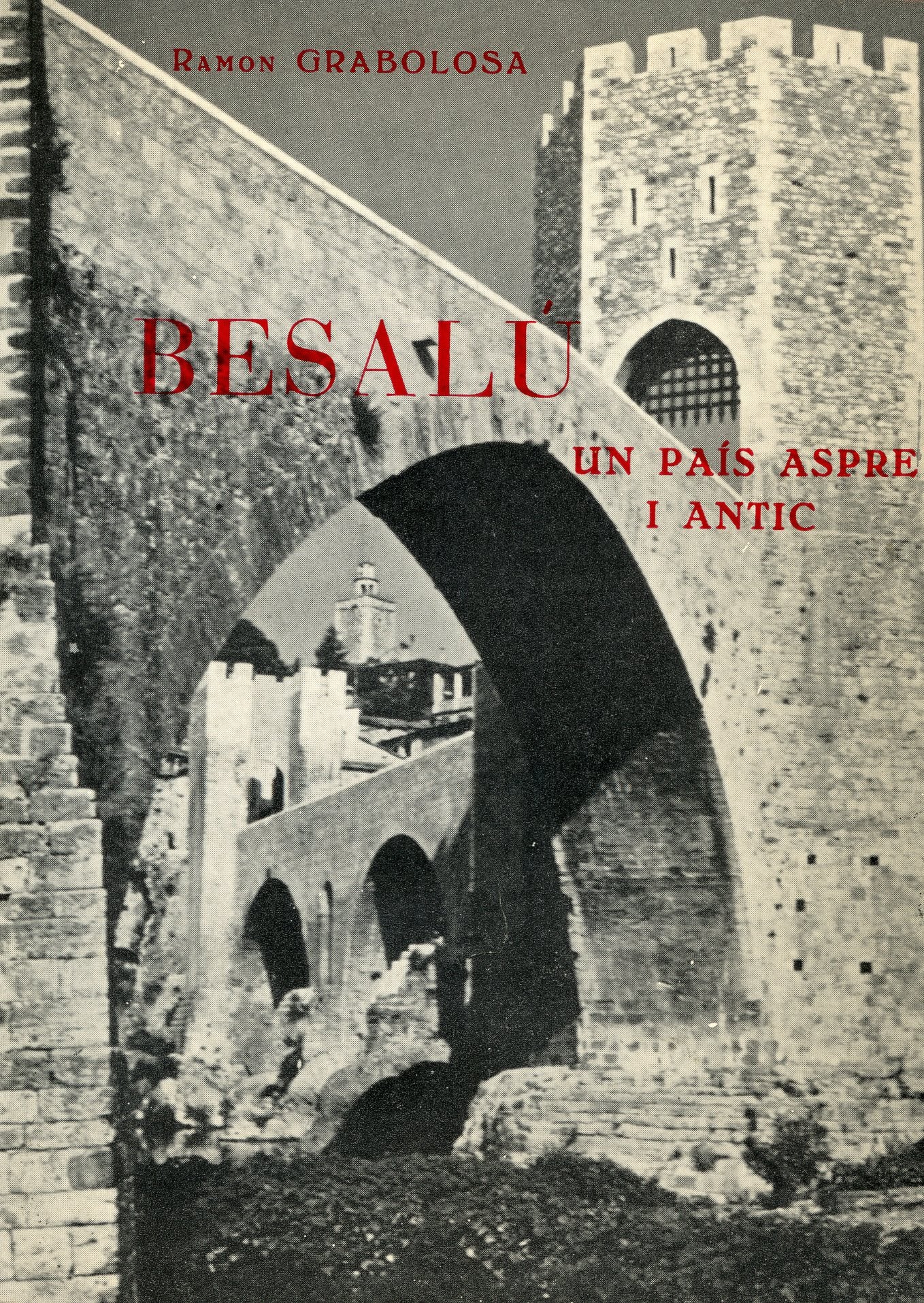 Besalú, un país aspre i antic - Portada