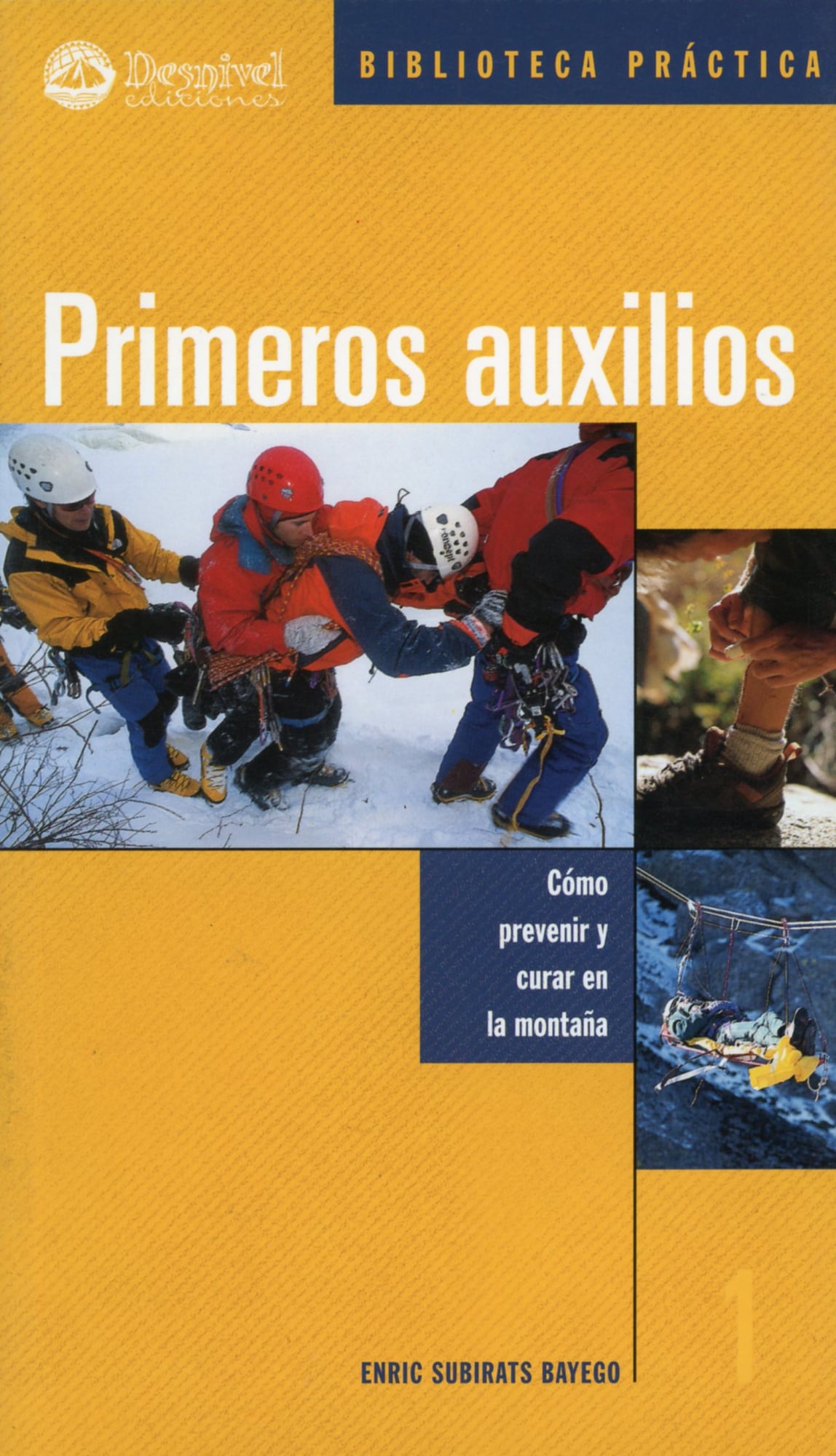 Primeros auxilios : Cómo prevenir y curar en la montaña - Portada