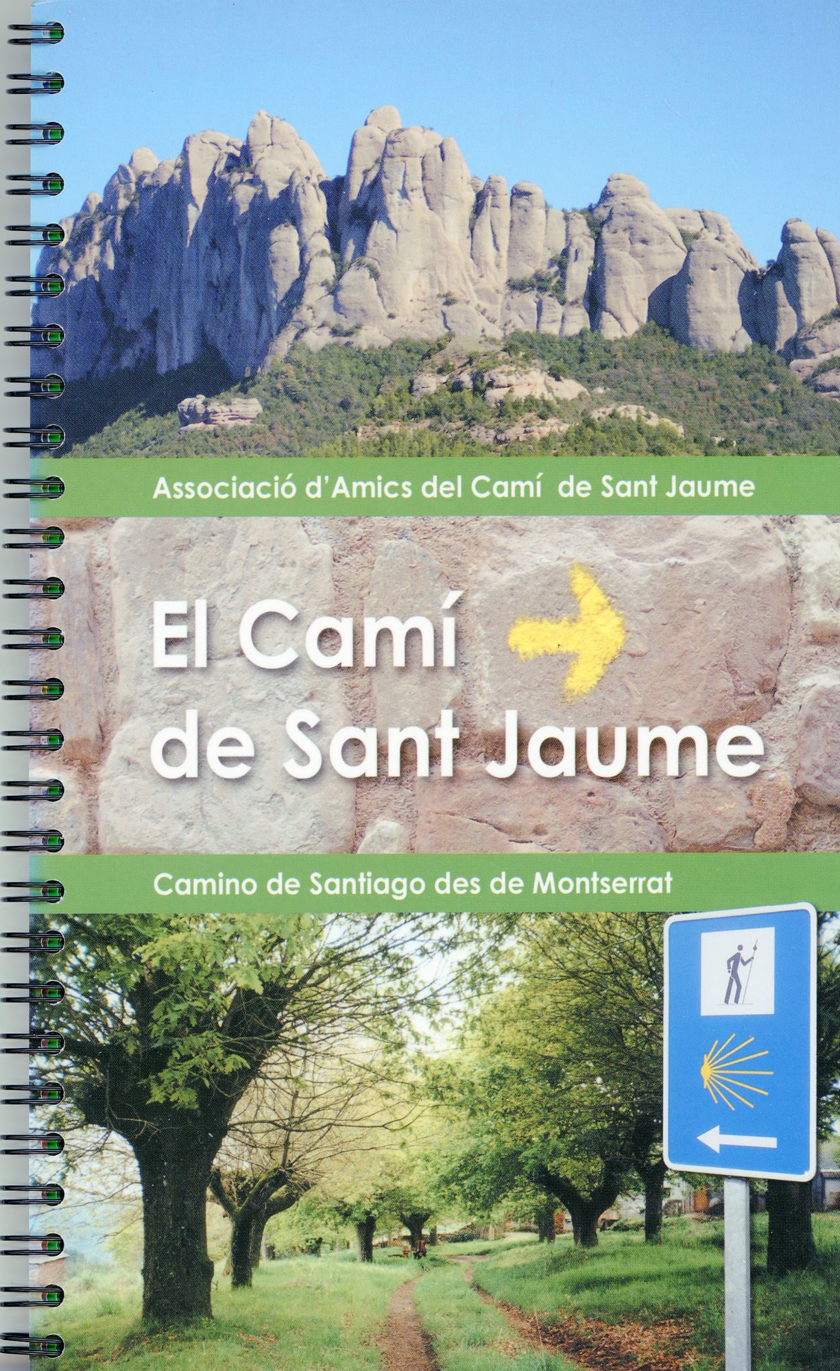 Camí de Sant Jaume, El : La ruta de Montserrat a Santiago de Compostela - Portada