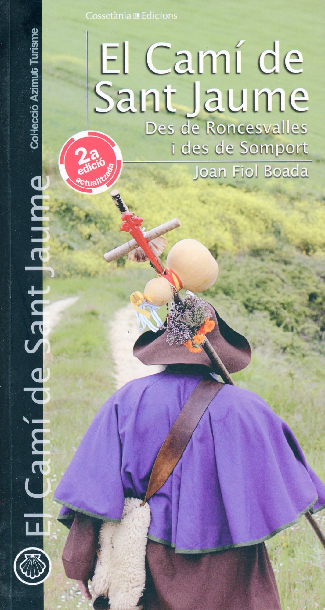 Camí de Sant Jaume, El :  Des de Roncesvalles i des de Somport - Portada