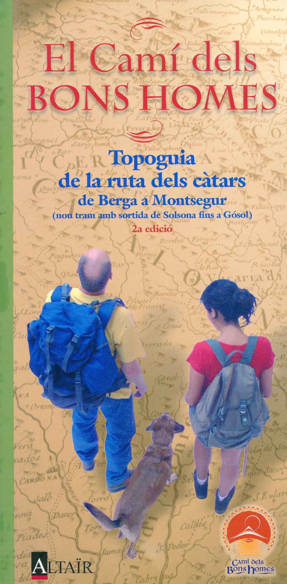 Camí dels Bons Homes, El : Topoguia de la ruta dels càtars de Berga a Montsegur (nou tram amb sortida de Solsona fins a Gósol) - Portada