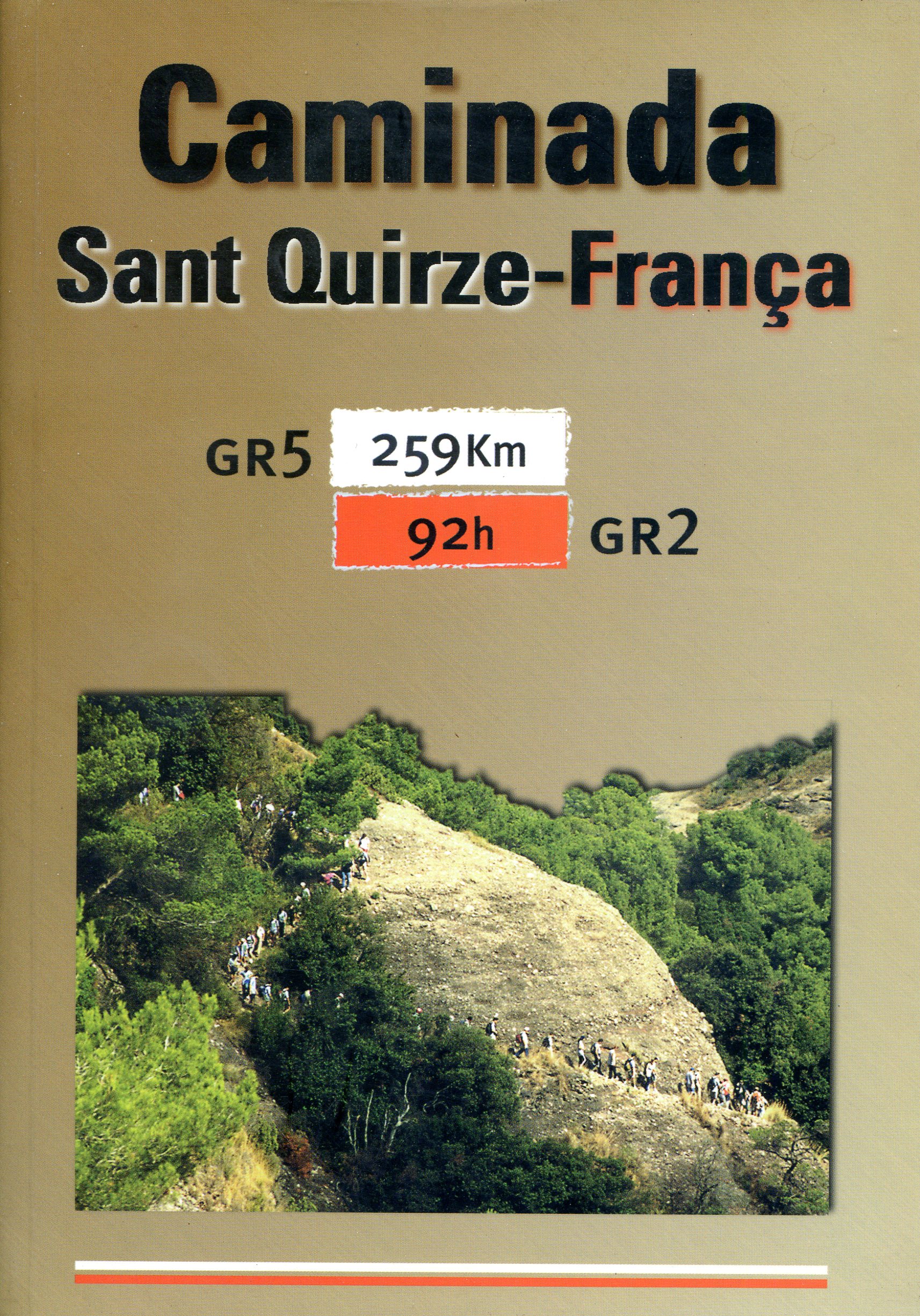Caminada Sant Quirze-França : GR5 259Km 92h GR2 - Portada