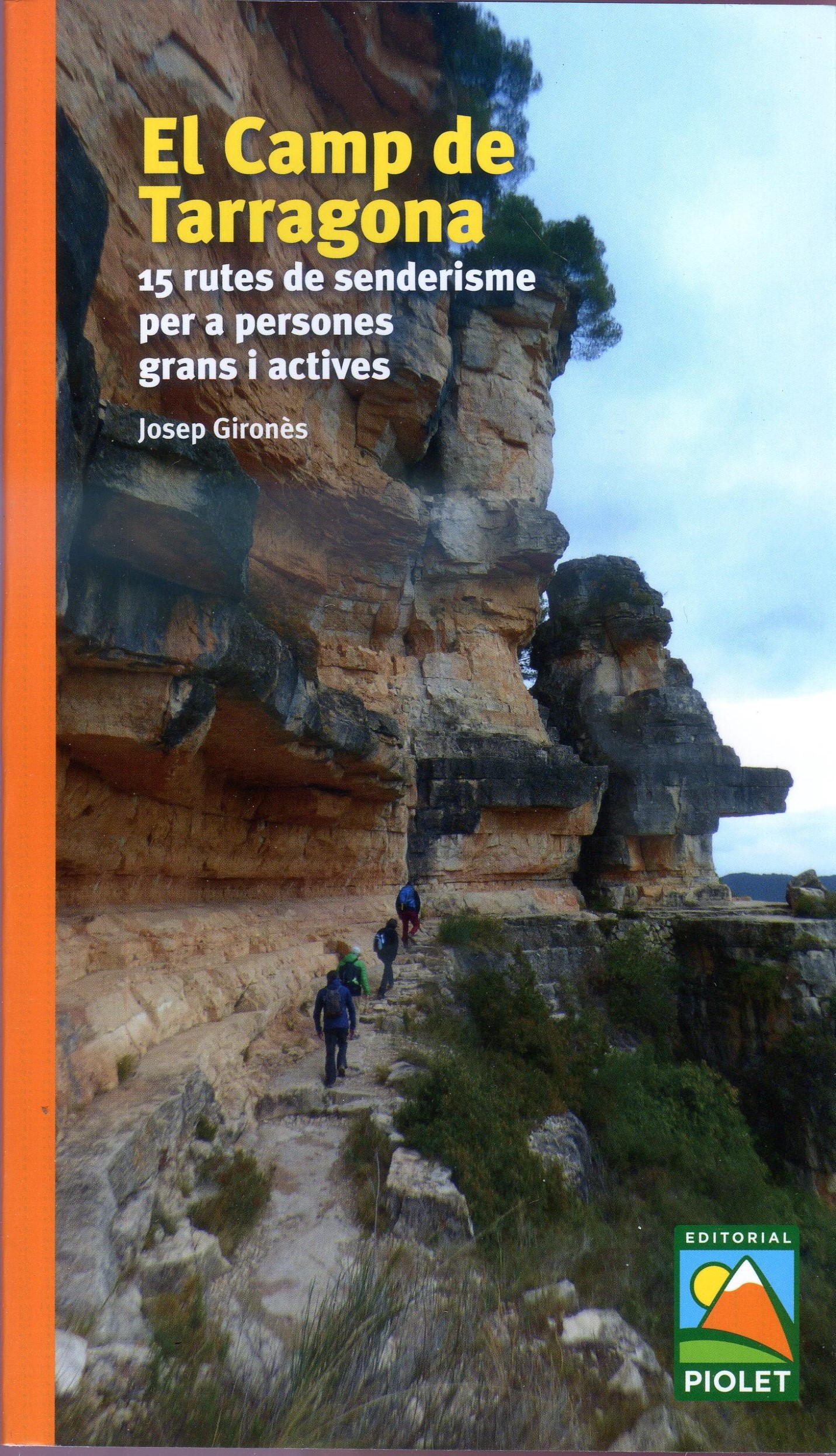 Camp de Tarragona, El : 15 rutes de senderisme per persones grans i actives - Portada