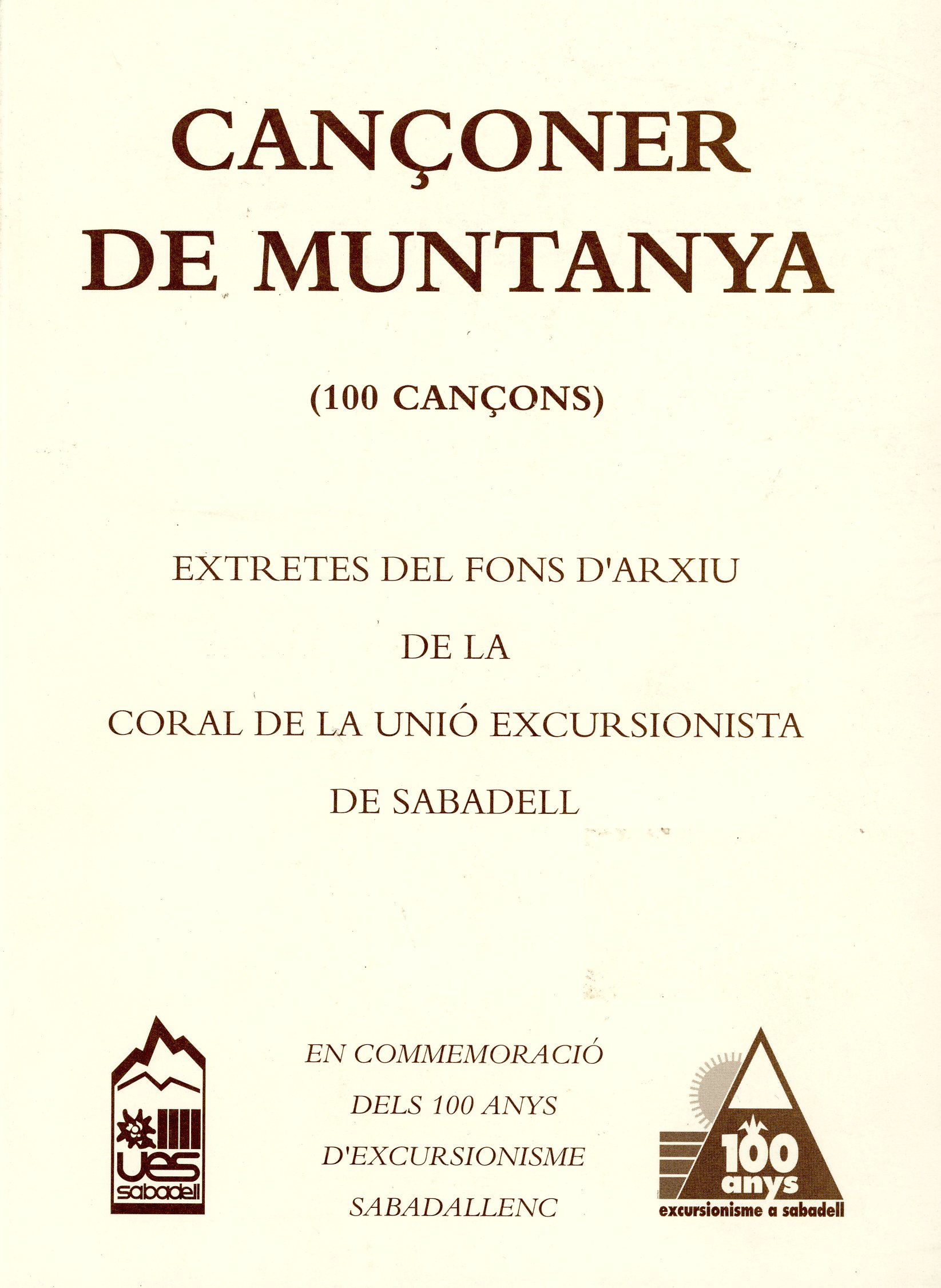 Cançoner de muntanya : (100 Cançons) Extretes del fons d'arxiu de la Coral de la Unió Excursionista de Sabadell - Portada
