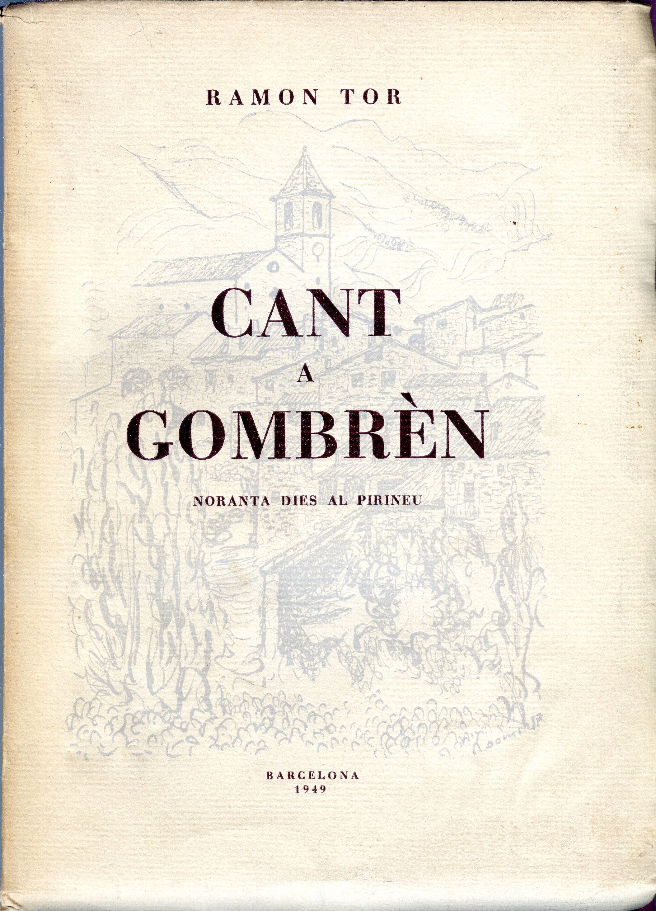 Cant a Gombrèn : Xè llibre de poemes amb Viatge a peu en nou jornades : Emilia Testament (Proses) : 90 dies al Pirineu - Portada