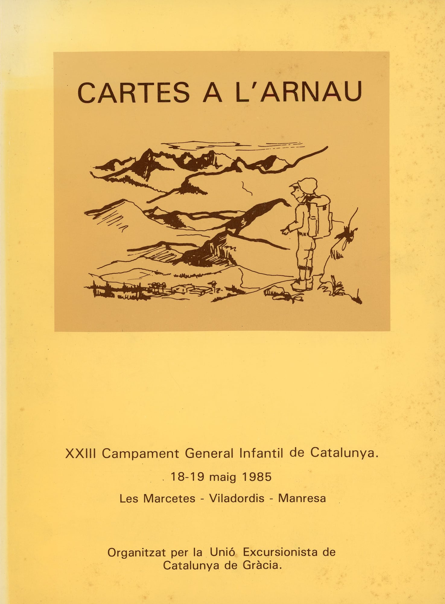 Cartes a l'Arnau : XXIII Campament General Infantil de Catalunya : 18-19 maig 1985 : Les Marcetes - Viladordis - Manresa - Portada