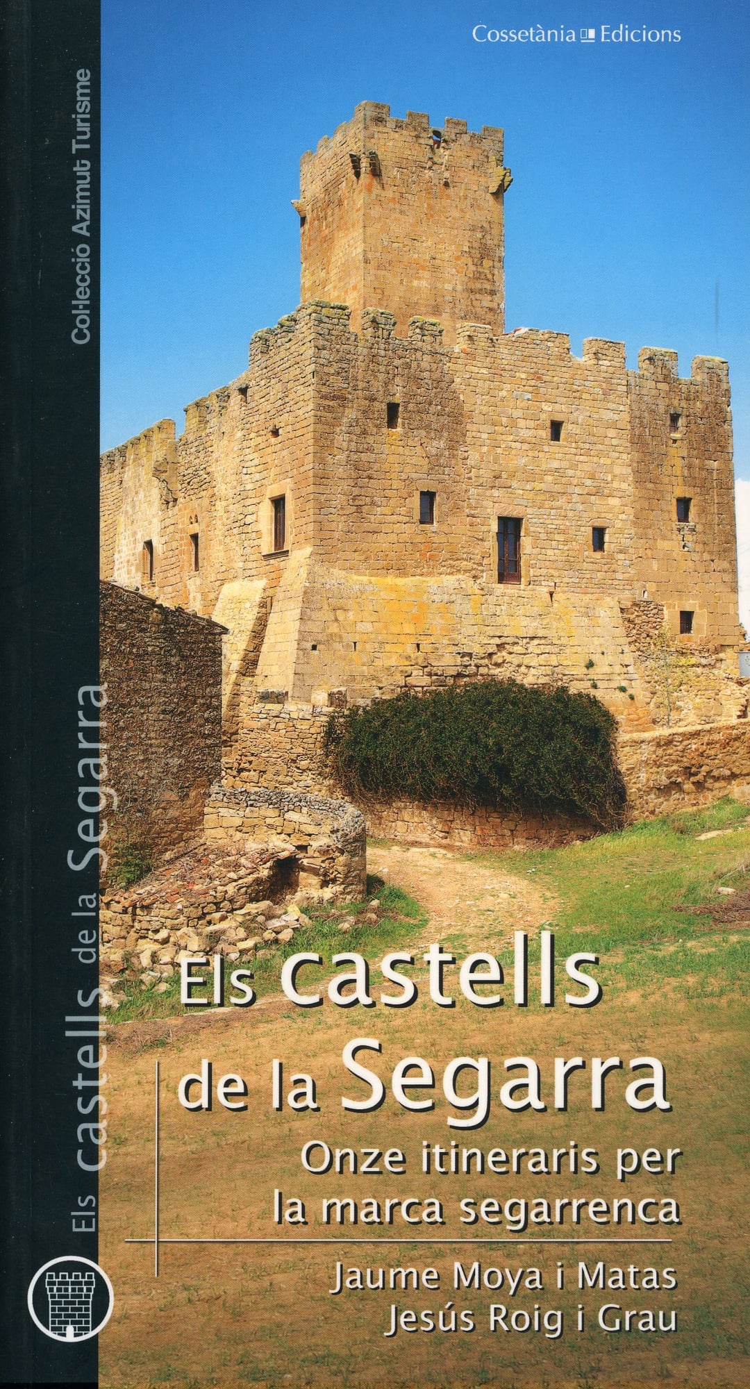 castells de la Segarra, Els : Onze itineraris per la marca segarrenca - Portada