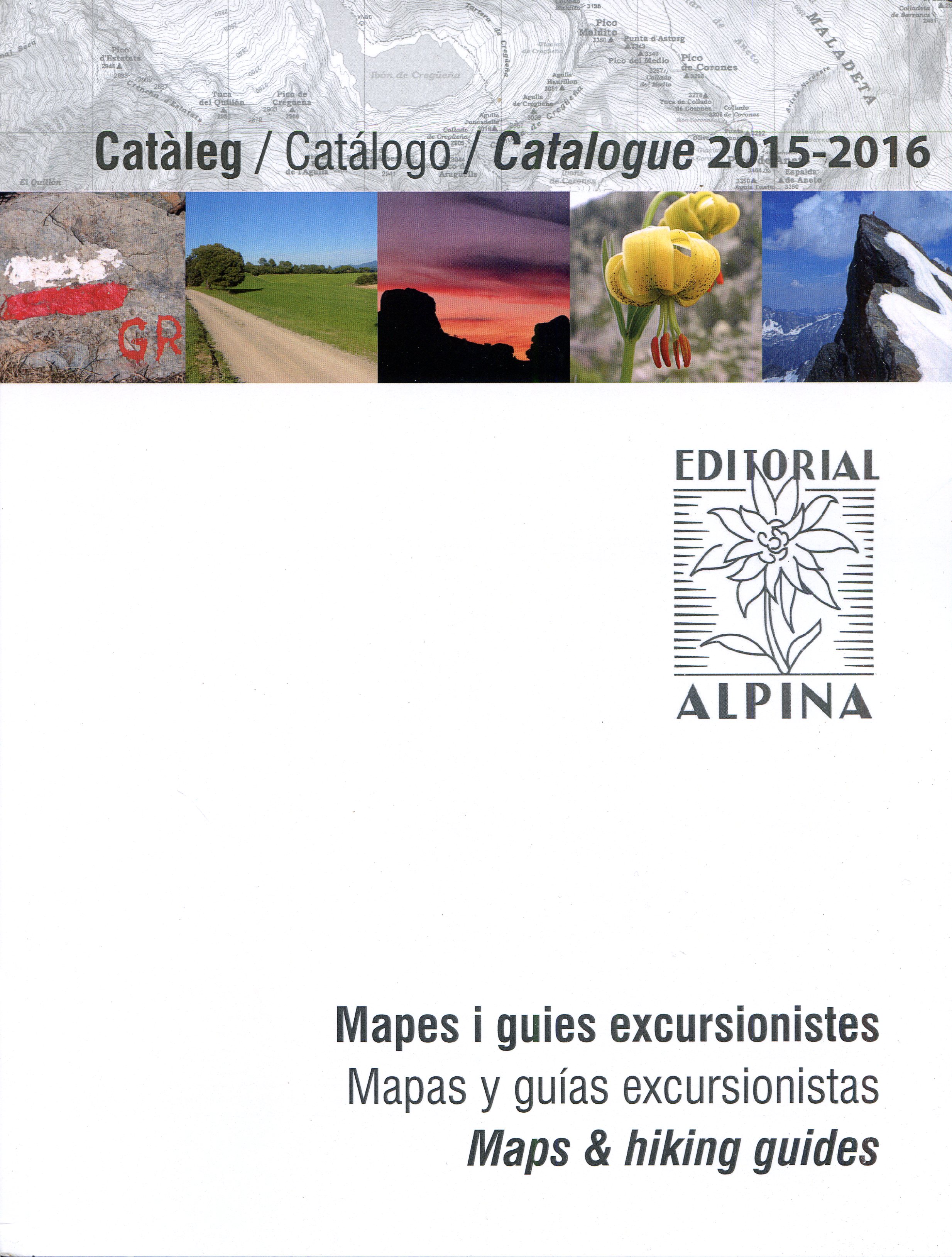 Catàleg / Catàlogo / Catalogue 2015-2016 : Editorial Alpina : Mapes i guies excursionstes - Portada
