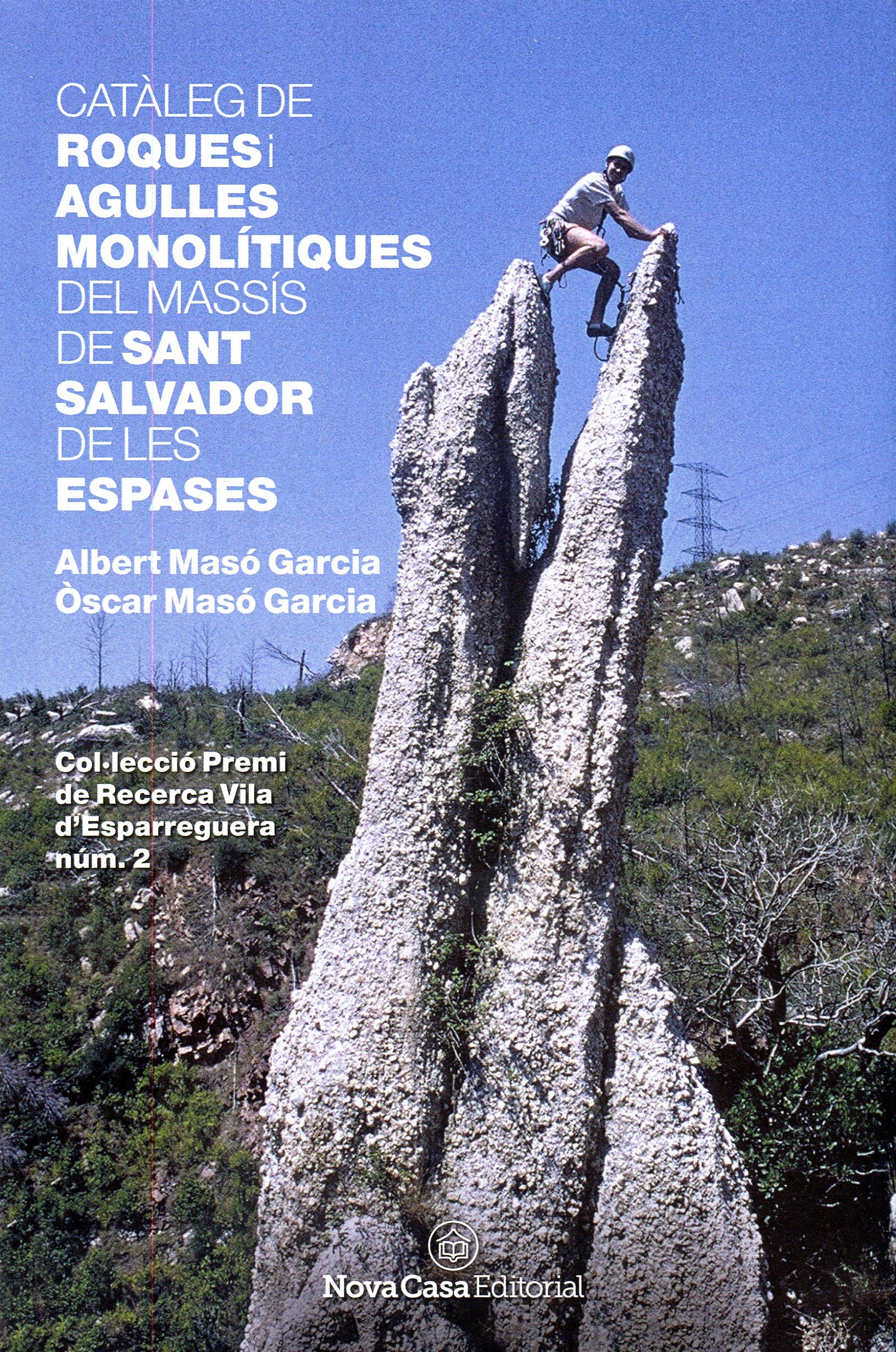 Catàleg de roques i agulles monolítiques del massís de Sant Salvador de les Espases - Portada