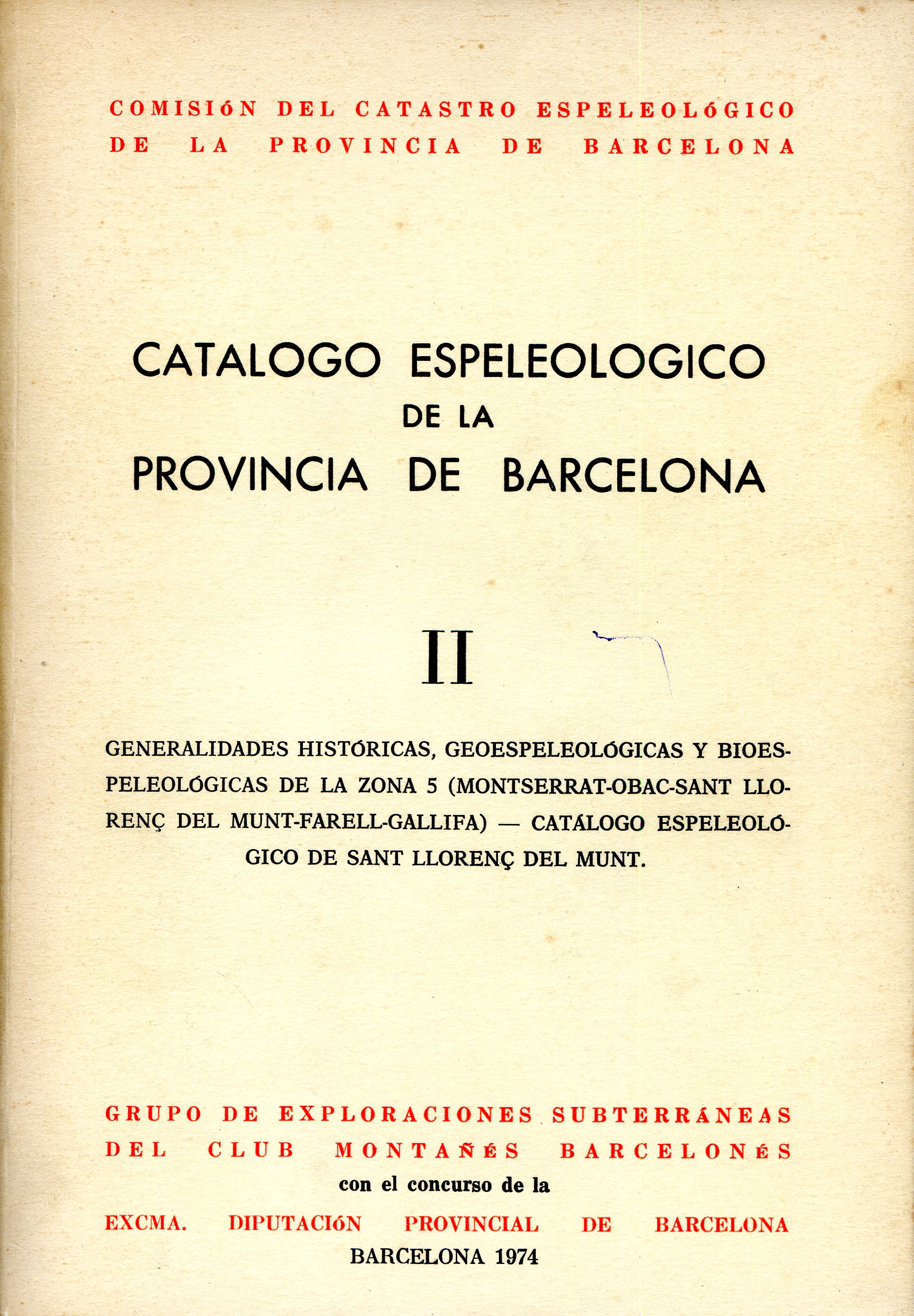 Catálogo espeleológico de la província de Barcelona II : Generalidades históricas, geoespeleológicas y bioespeñeológicas de la zona 5 (Montserrat-Sant Llorenç del Munt-Farell-Gallifa) - Catálogo Espeleológico de Sant Llorenç del Munt - Portada