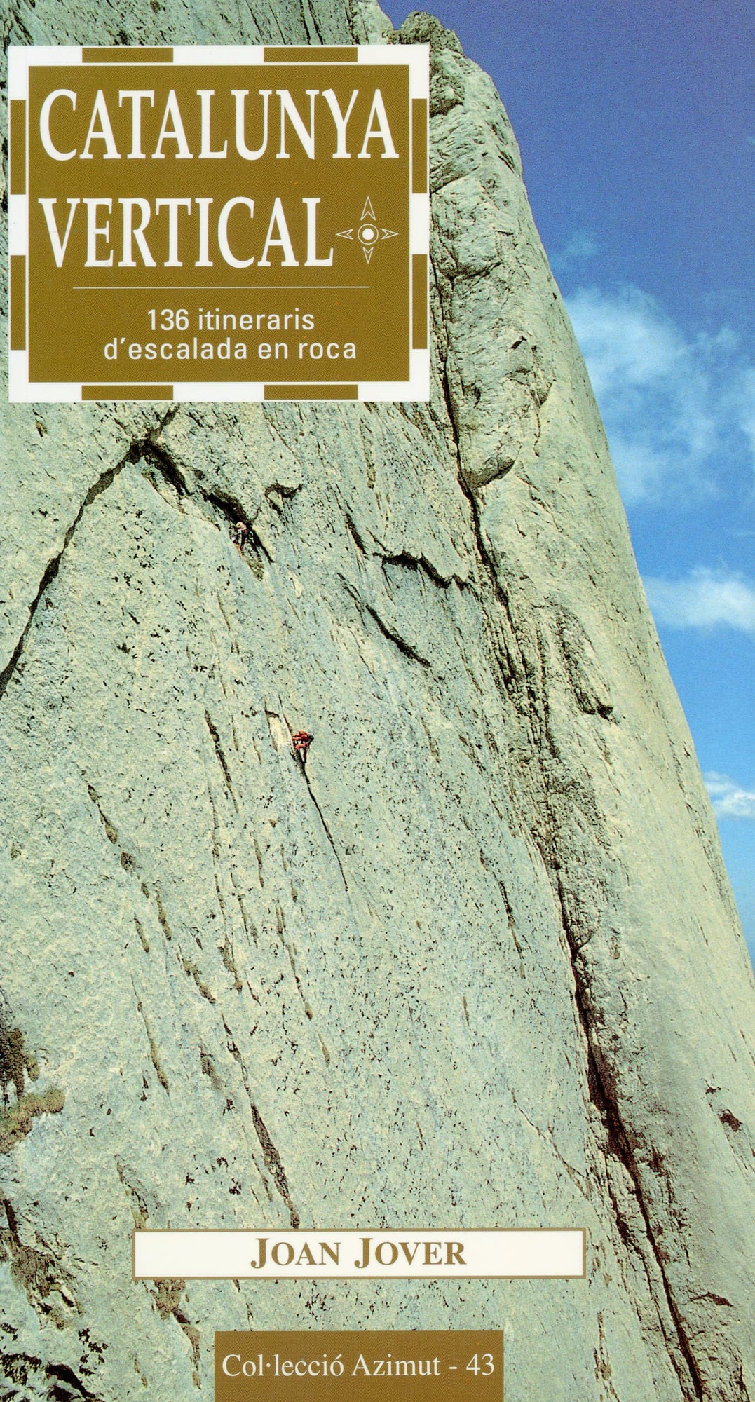 Catalunya vertical : 136 itineraris d'escalada en roca - Portada