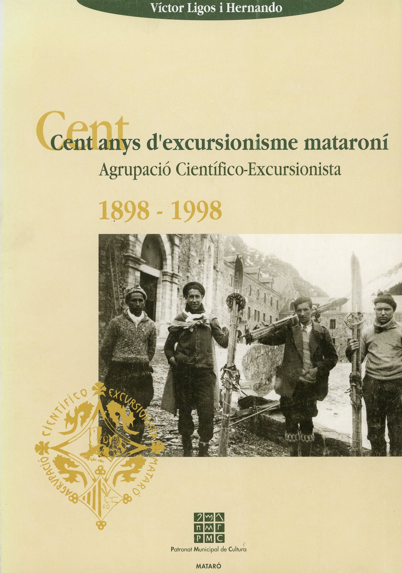 Cent anys d'excursionisme mataroní : Agrupació Científico-Excursionista  1898 -1998 - Portada