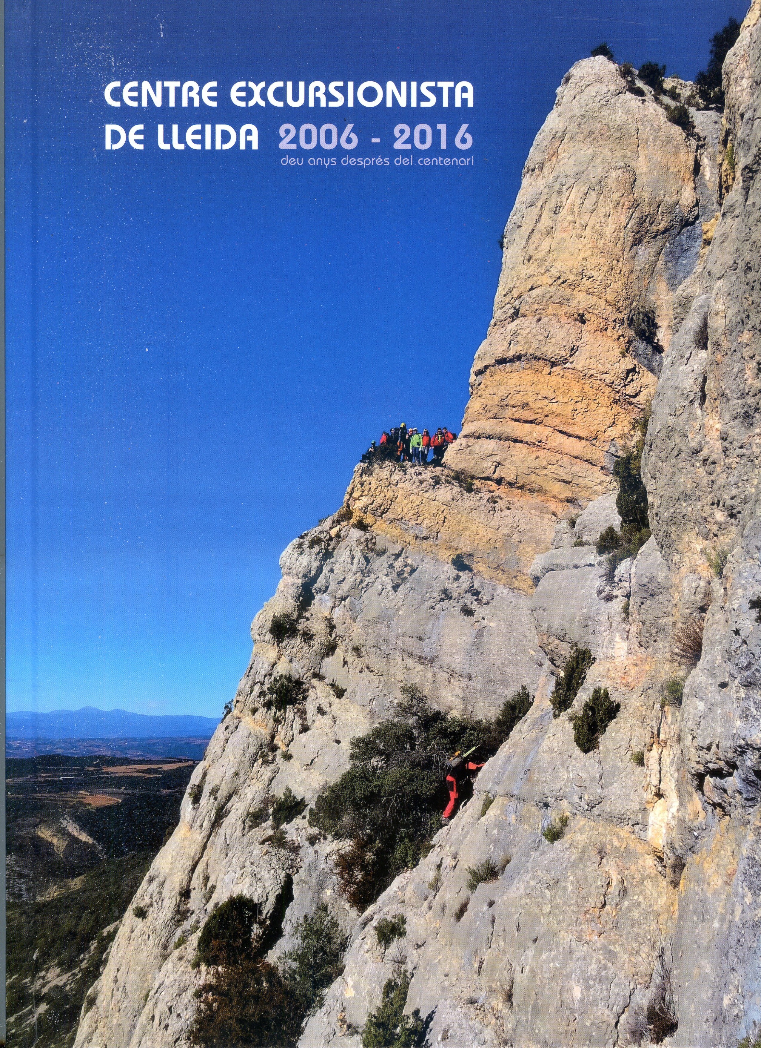 Centre Excursionista de Lleida 2006 - 2016 : deu anys després del centenari - Portada