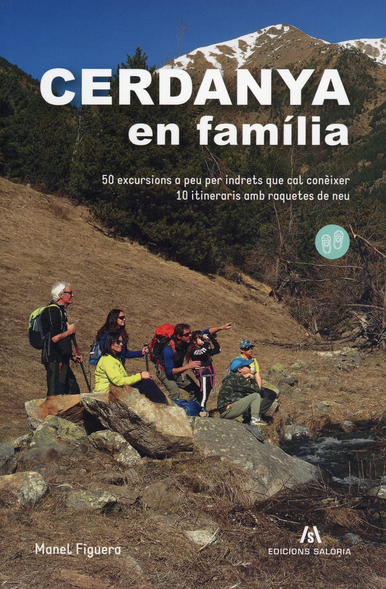 Cerdanya en família : 50 excursions a peu per indrets que cal conèixer : 10 itineraris amb raquetes de neu - Portada