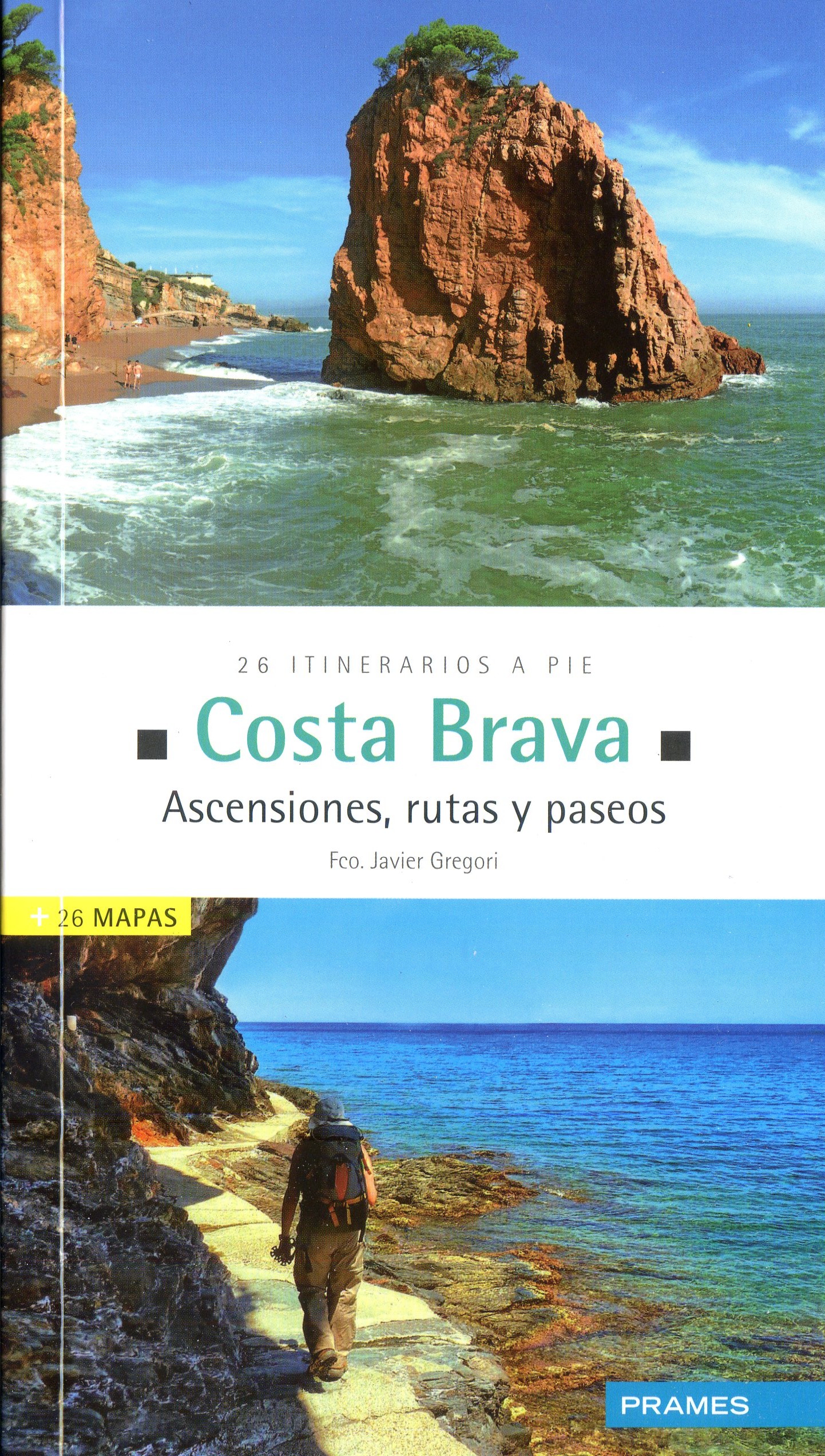 Costa Brava : Ascensiones, rutas y paseos : 26 itinerarios a pie - Portada