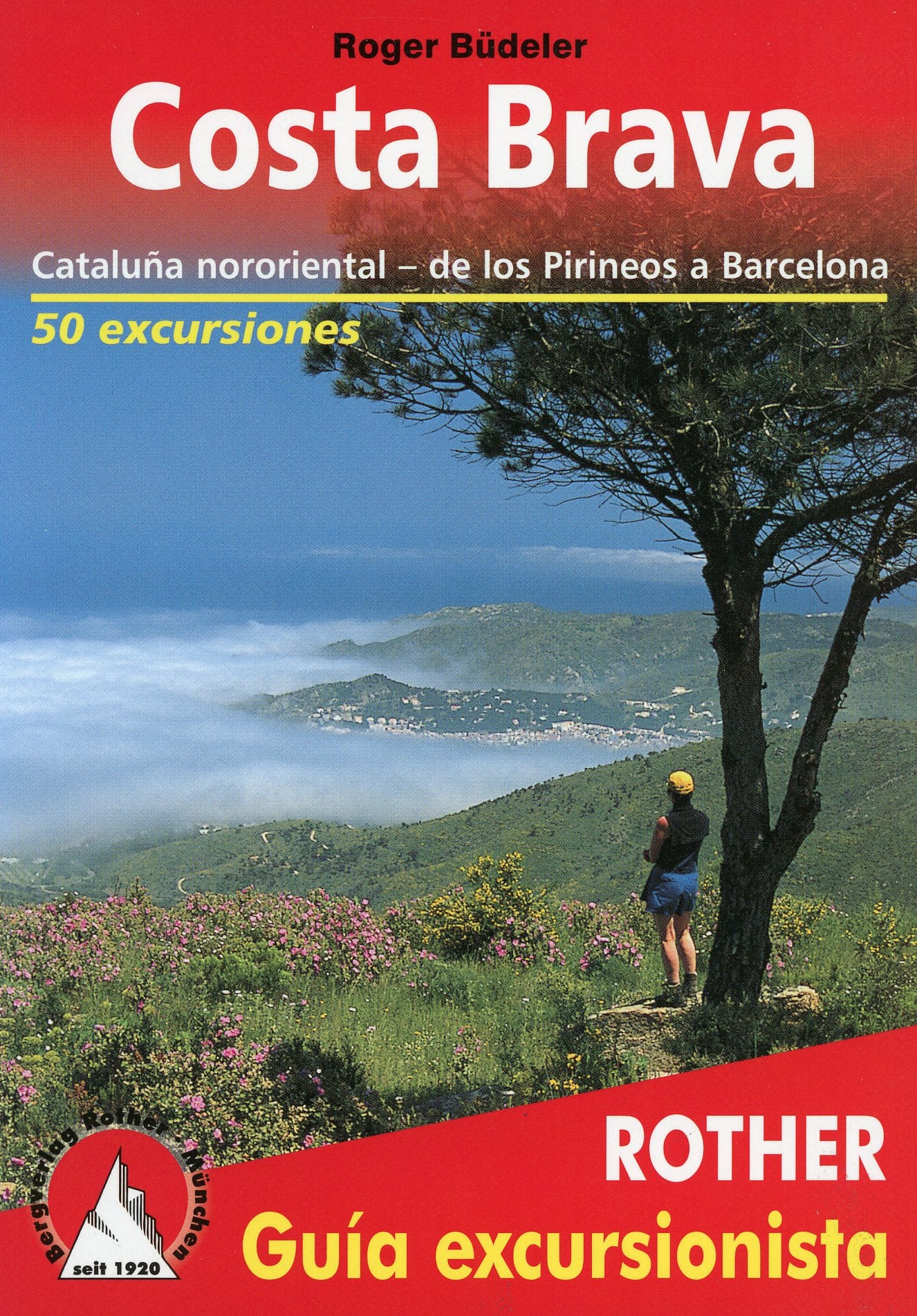 Costa Brava : Cataluña nororiental : de los Pirineos a Barcelona 50 excursiones - Portada