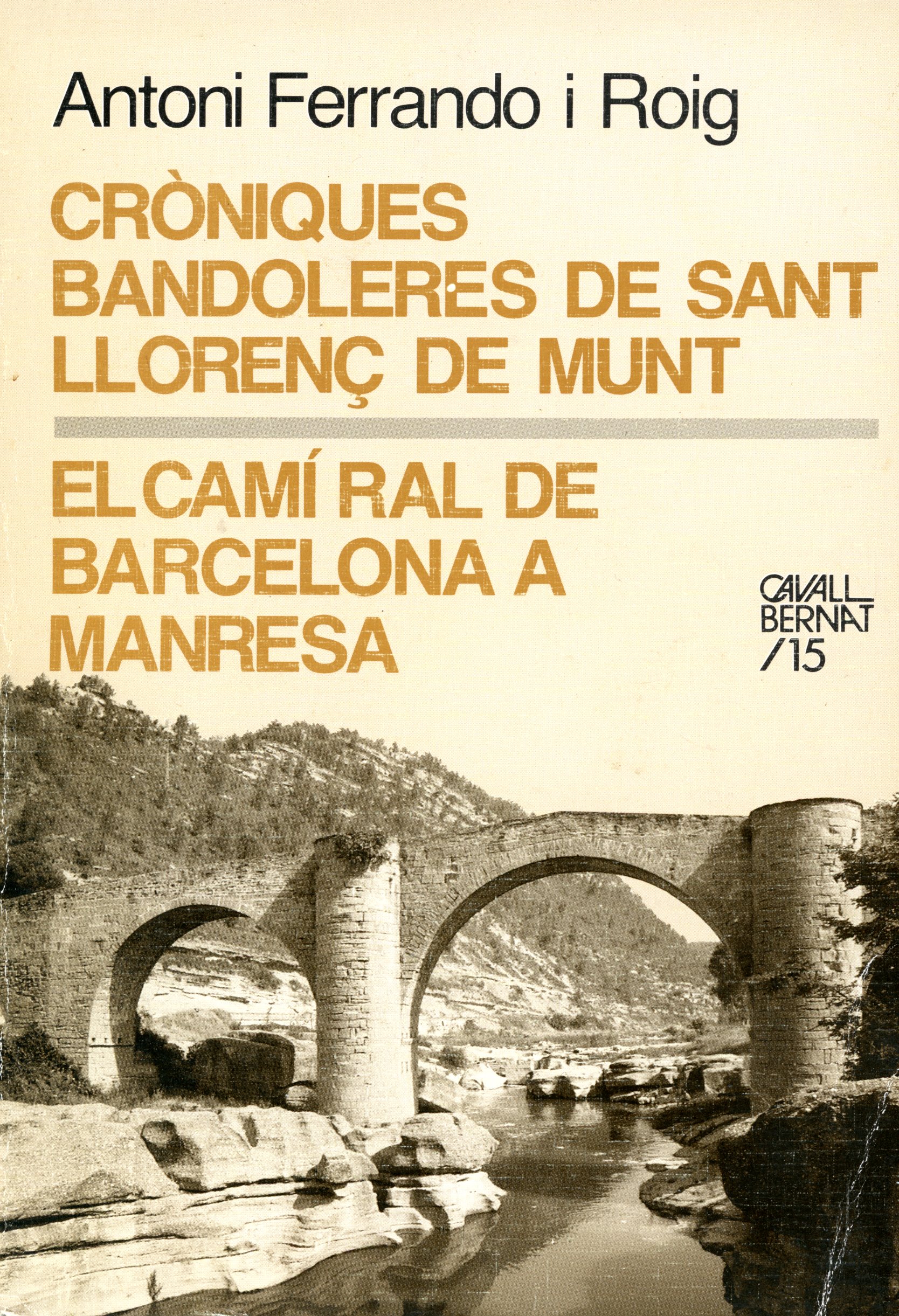 Cròniques bandoleres de Sant Llorenç de Munt - El camí ral de Barcelona a Manresa - Portada