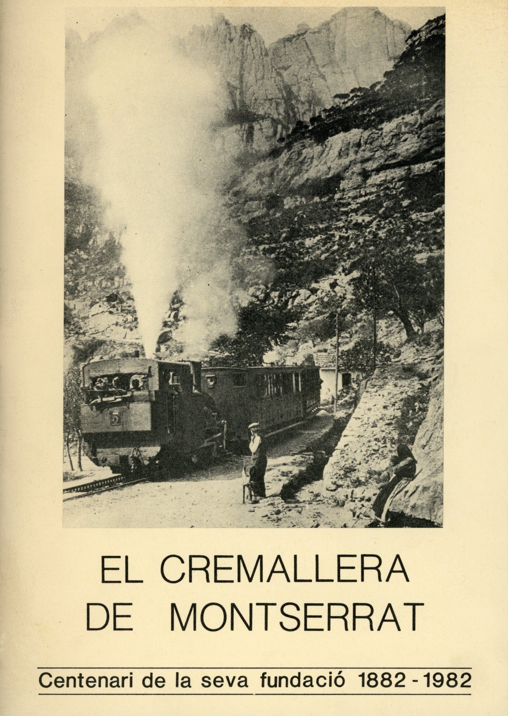 cremallera de Monserrat, El : Centenari de la seva fundació 1882 - 1982 - Portada