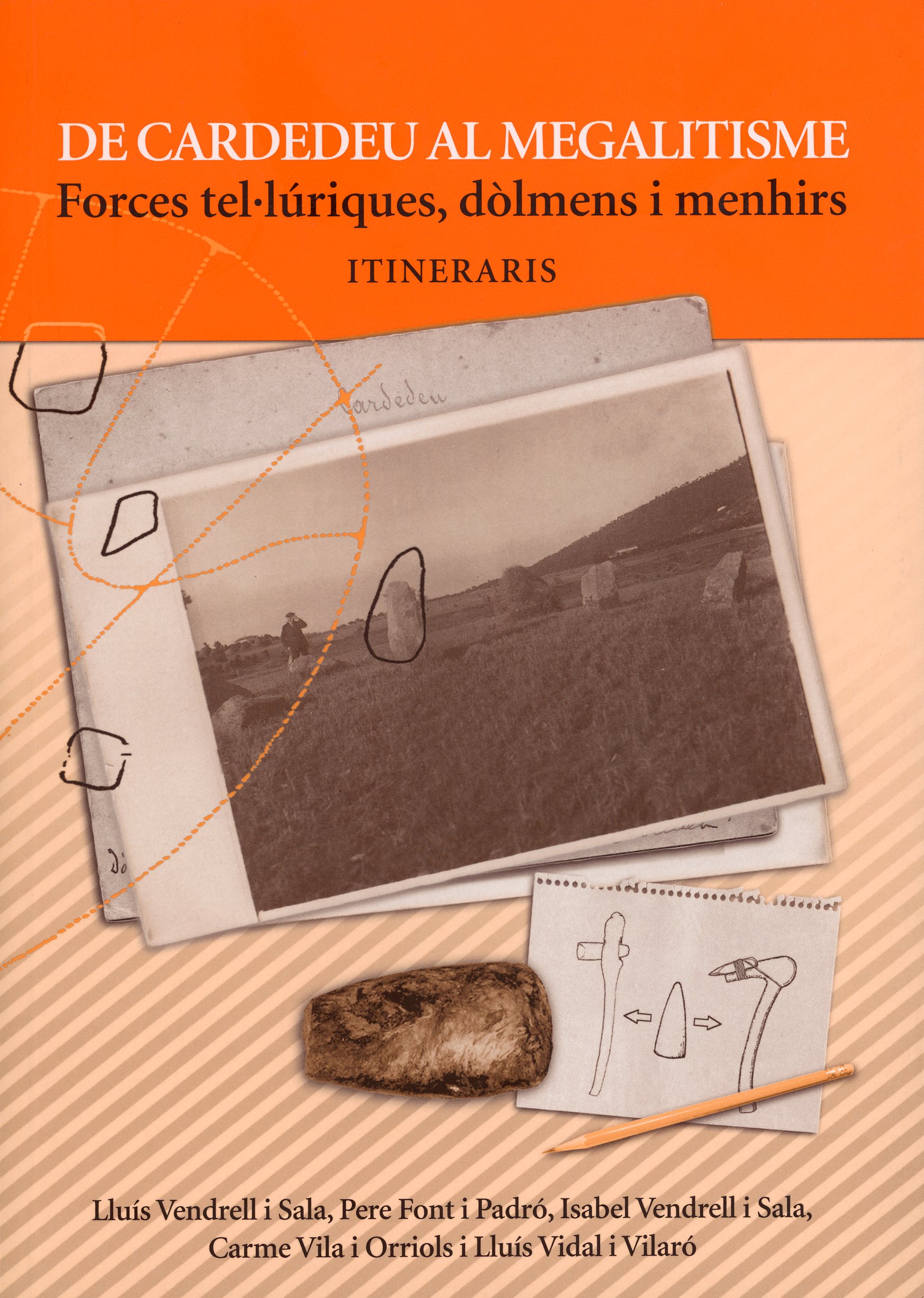 De Cardedeu al megalitisme : Forces tel·lúriques, dòlmes i menhirs : Itineraris - Portada