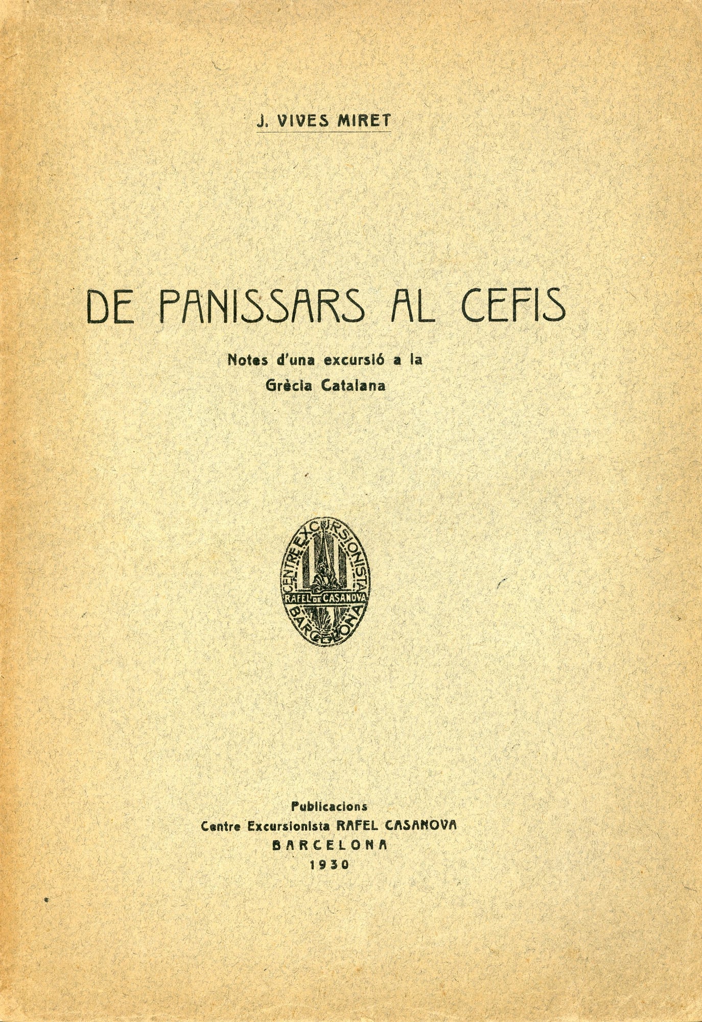 De Panissars al Cefis : Notes d' una excursió a la Grècia catalana - Portada