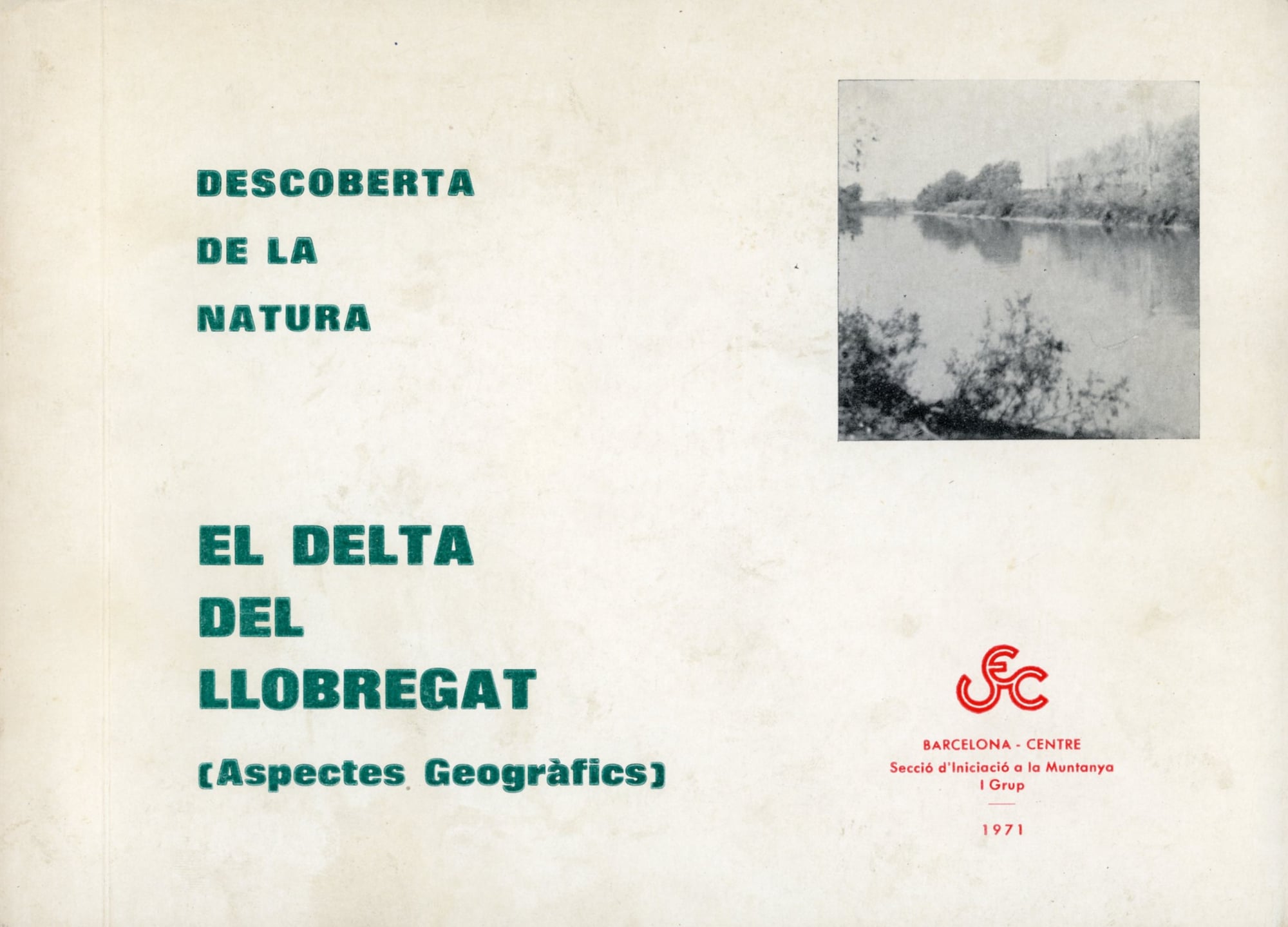 Descoberta de la natura : El Delta del Llobregat (Aspectes Geogràfics) - Portada