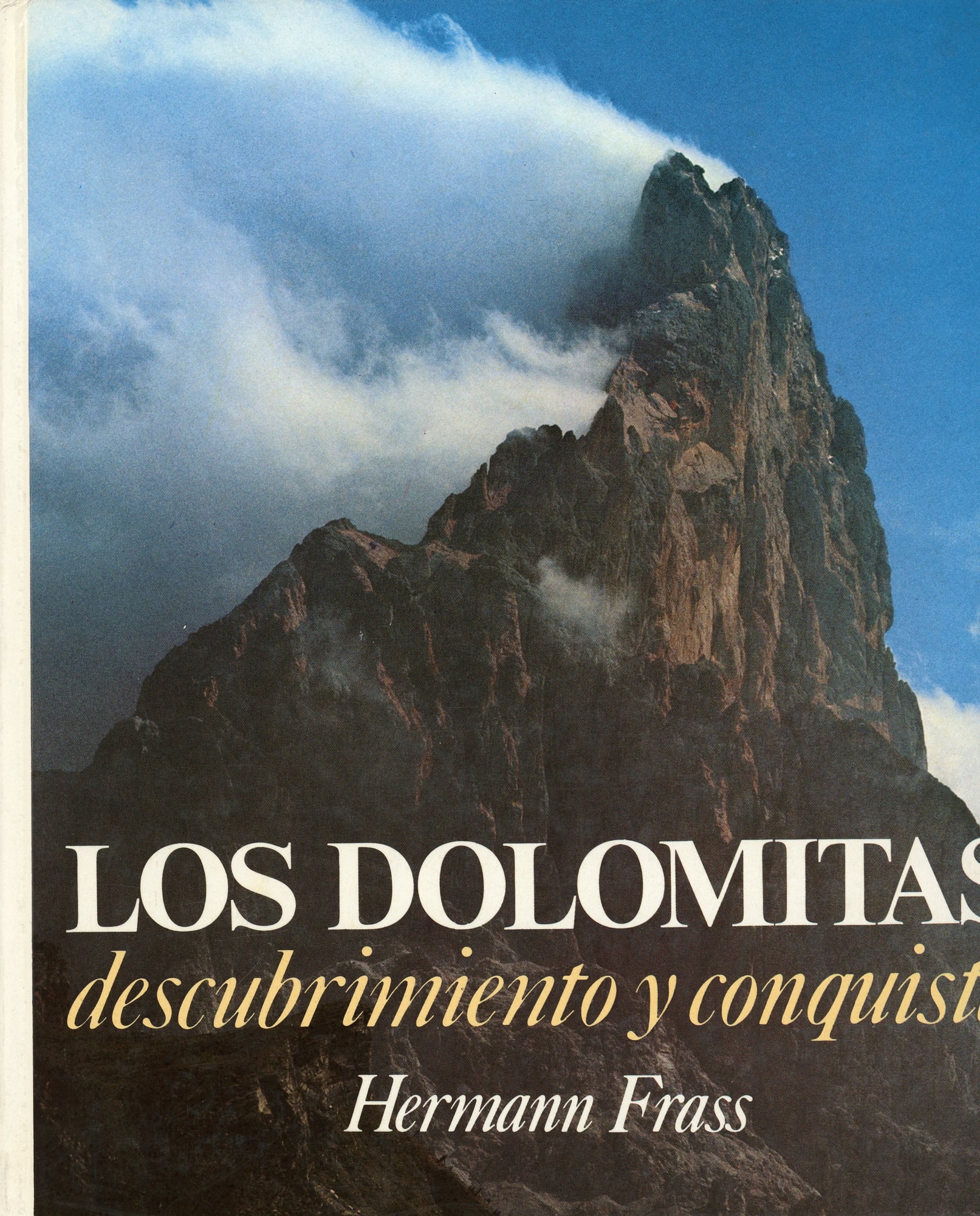 Dolomitas, Los : Descubrimiento y conquista - Portada