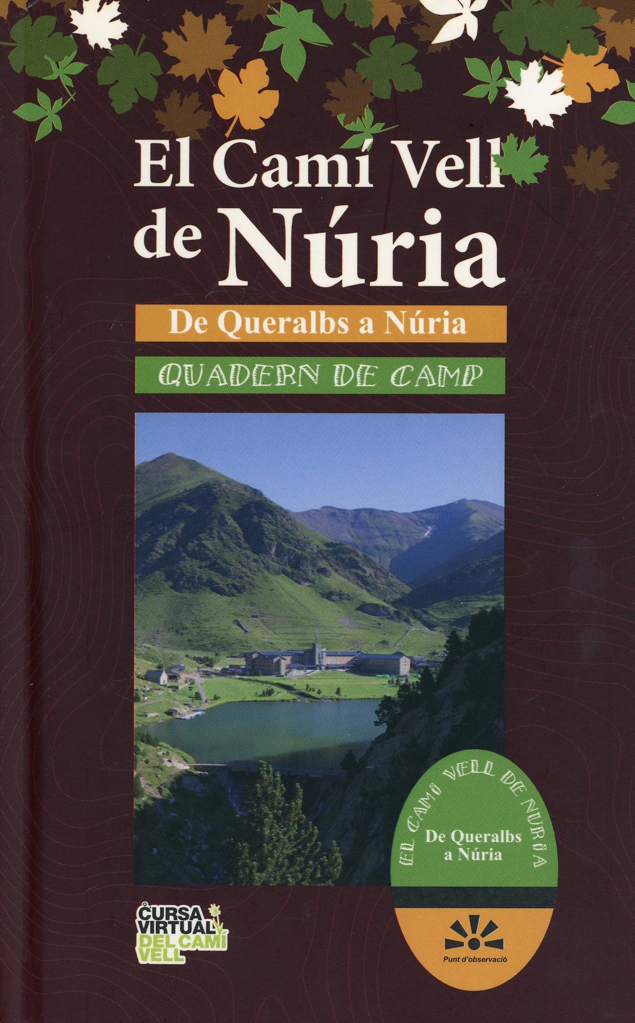 Camí Vell de Queralbs a Núria : Vall de Núria: Quadern de camp, El - Portada