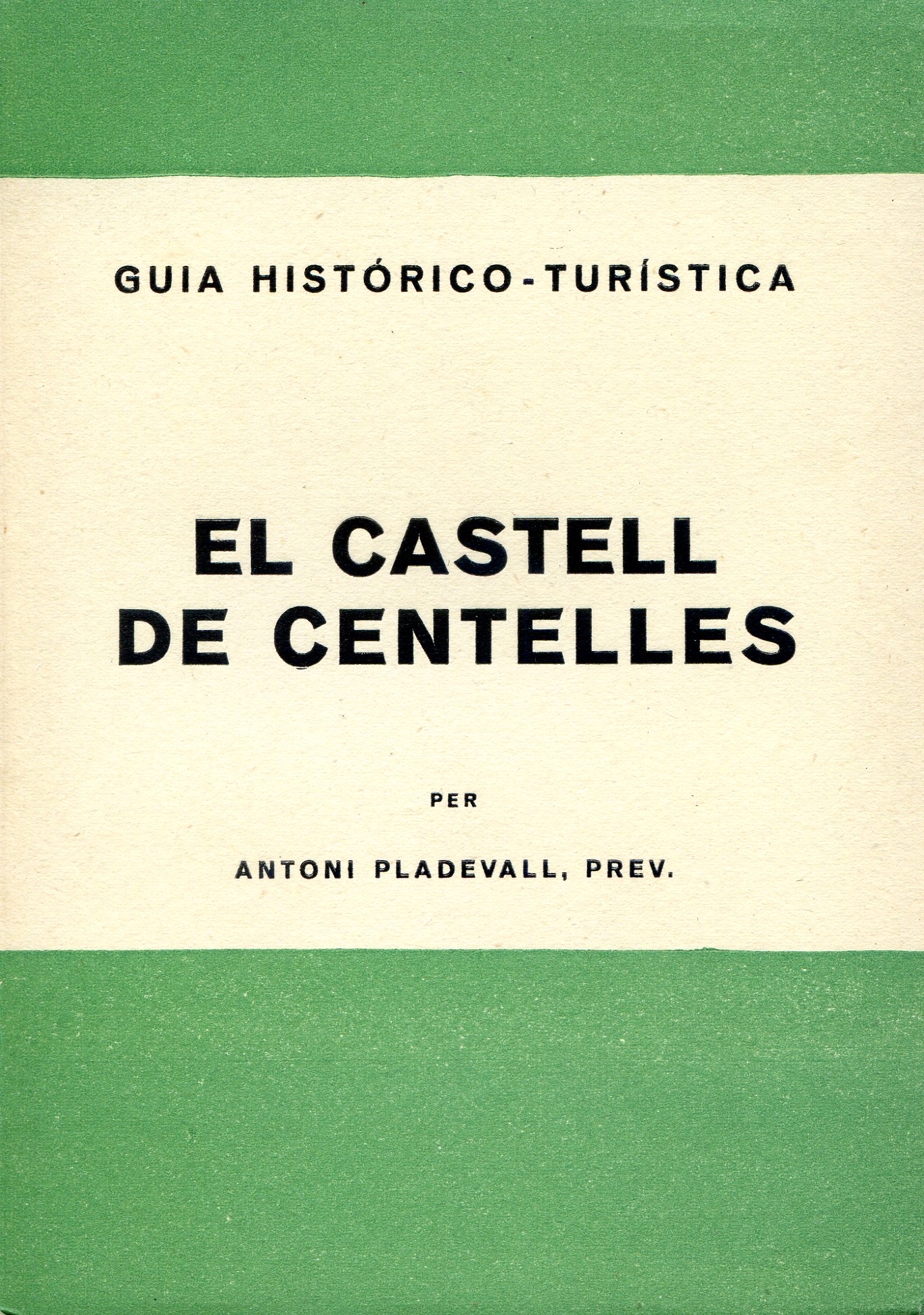 Castell de Centelles, El : Guia històrico-turística - Portada