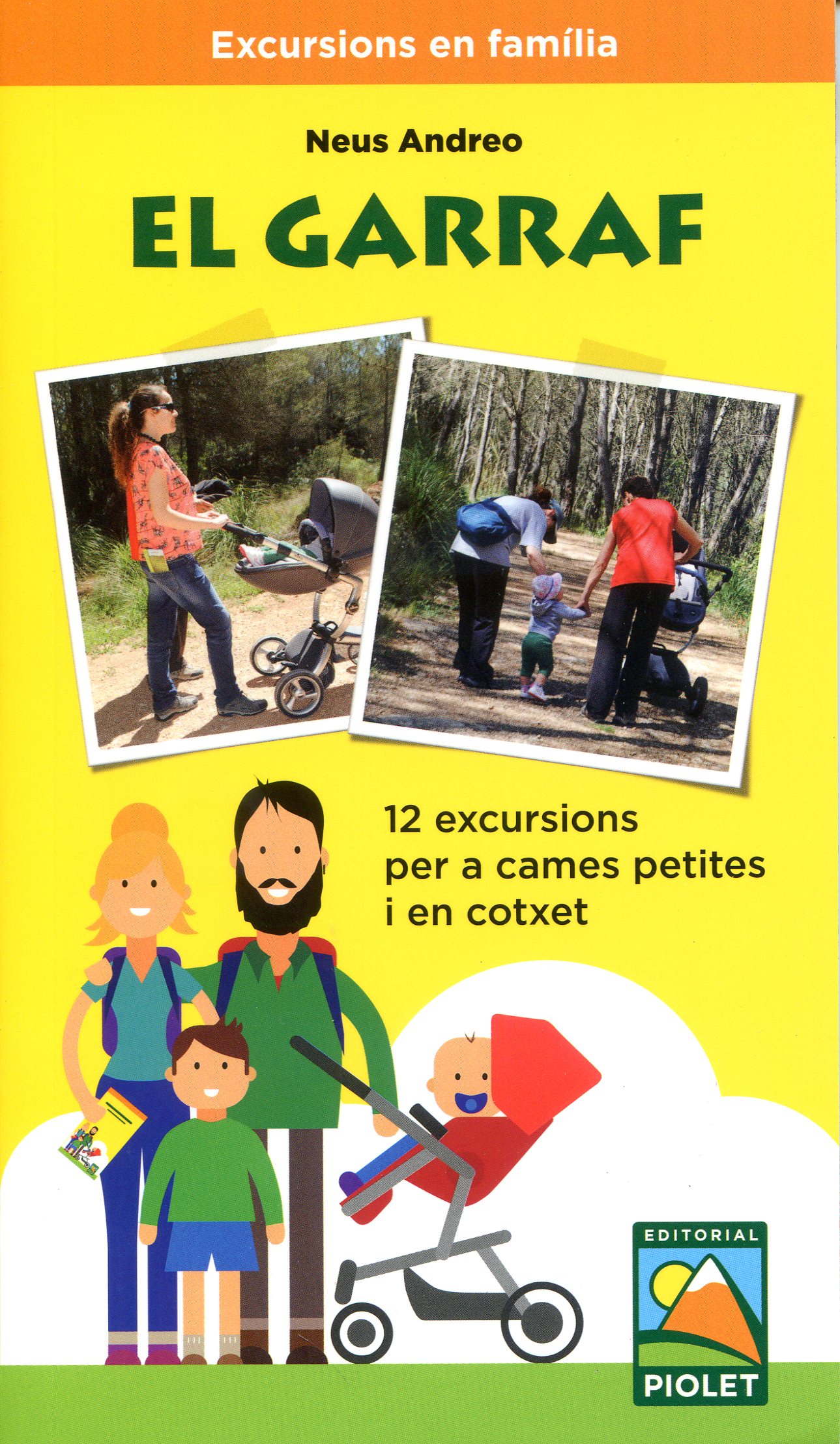 Garraf, El : 12 excursions per a cames petites i en cotxet - Portada